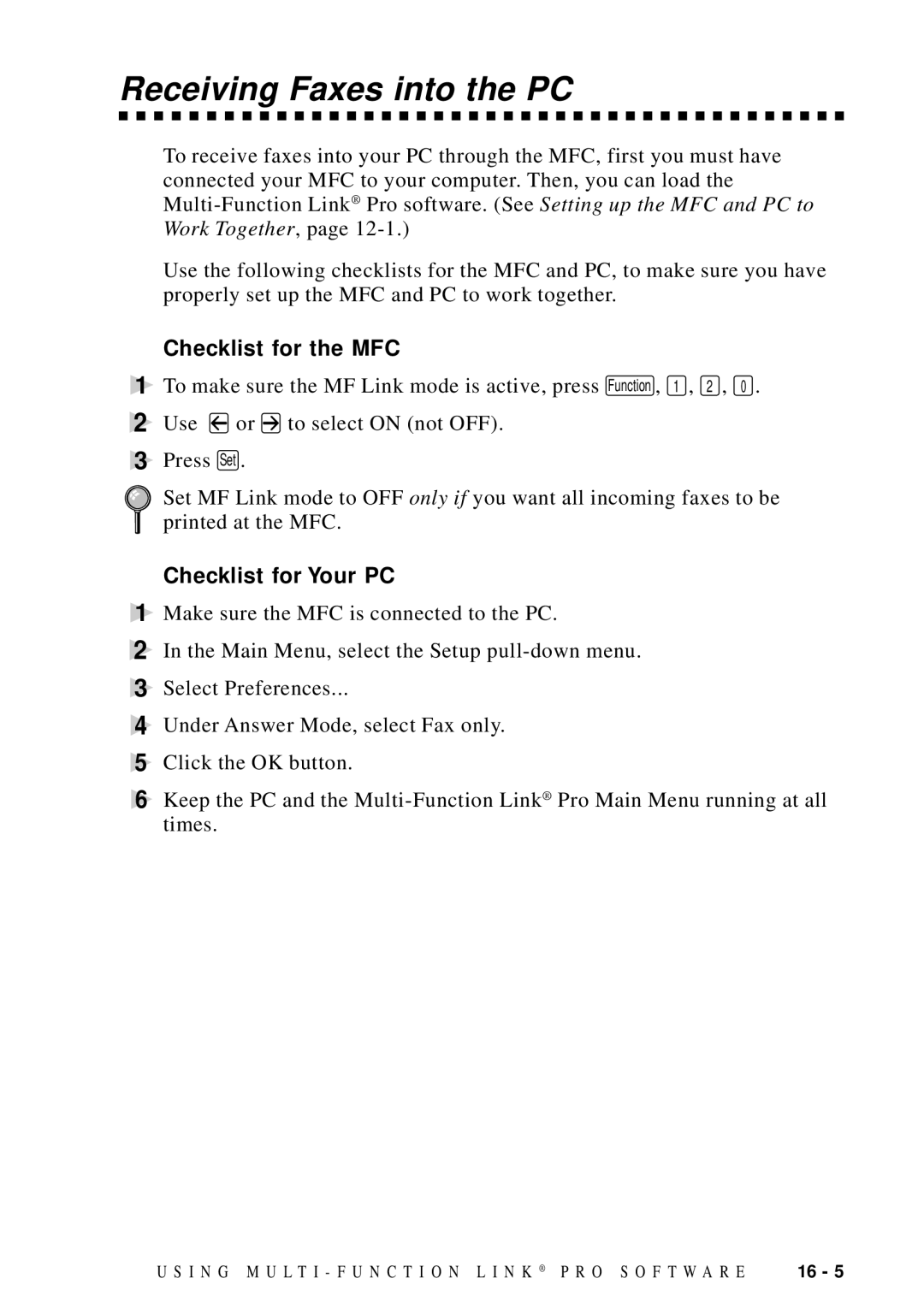 Brother MFC 9600 owner manual Receiving Faxes into the PC, Checklist for the MFC, Checklist for Your PC 