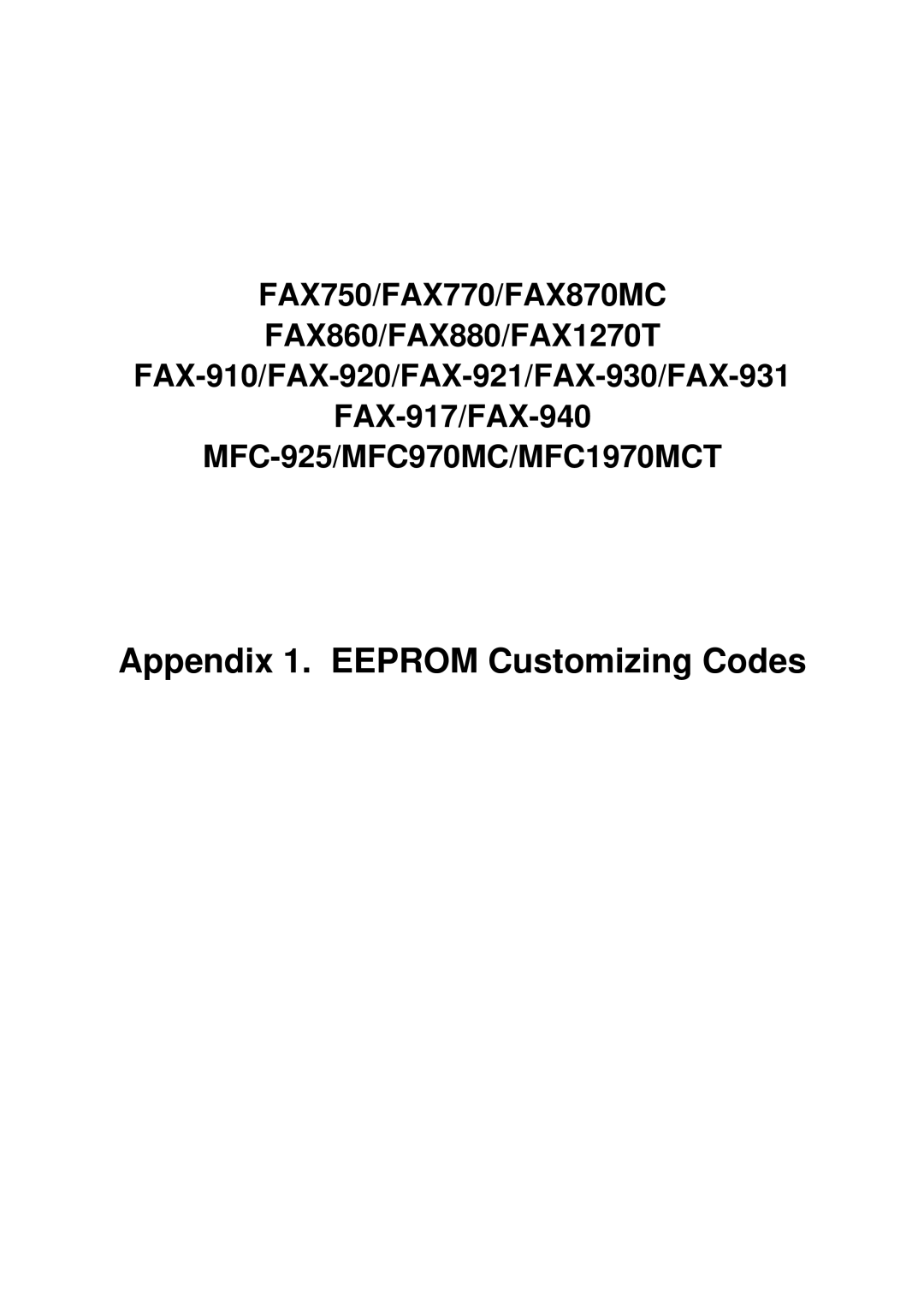 Brother FAX-931, MFC-970MC, FAX-921 service manual Appendix 1. Eeprom Customizing Codes 