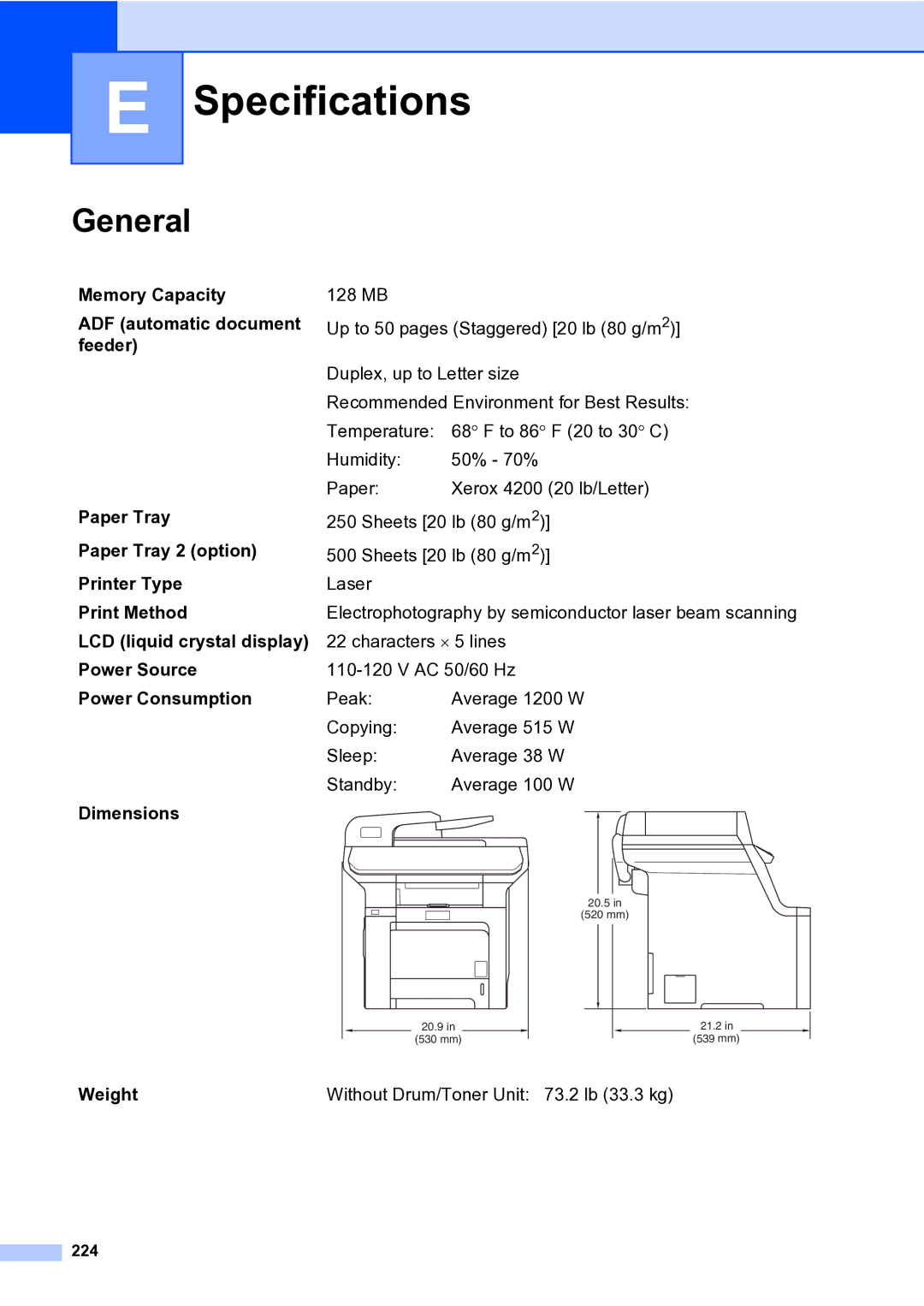 Brother MFC-9840CDW manual Specifications, General, Weight Without Drum/Toner Unit 73.2 lb 33.3 kg, 224 