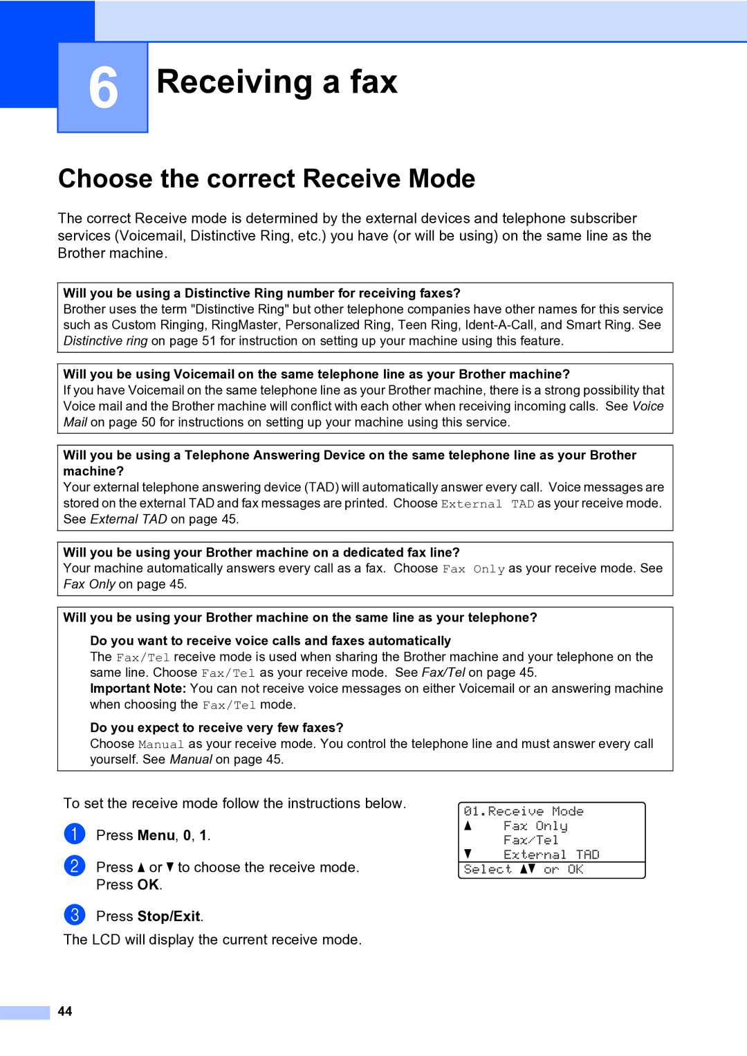 Brother MFC-9840CDW manual Receiving a fax, Choose the correct Receive Mode, Do you expect to receive very few faxes? 