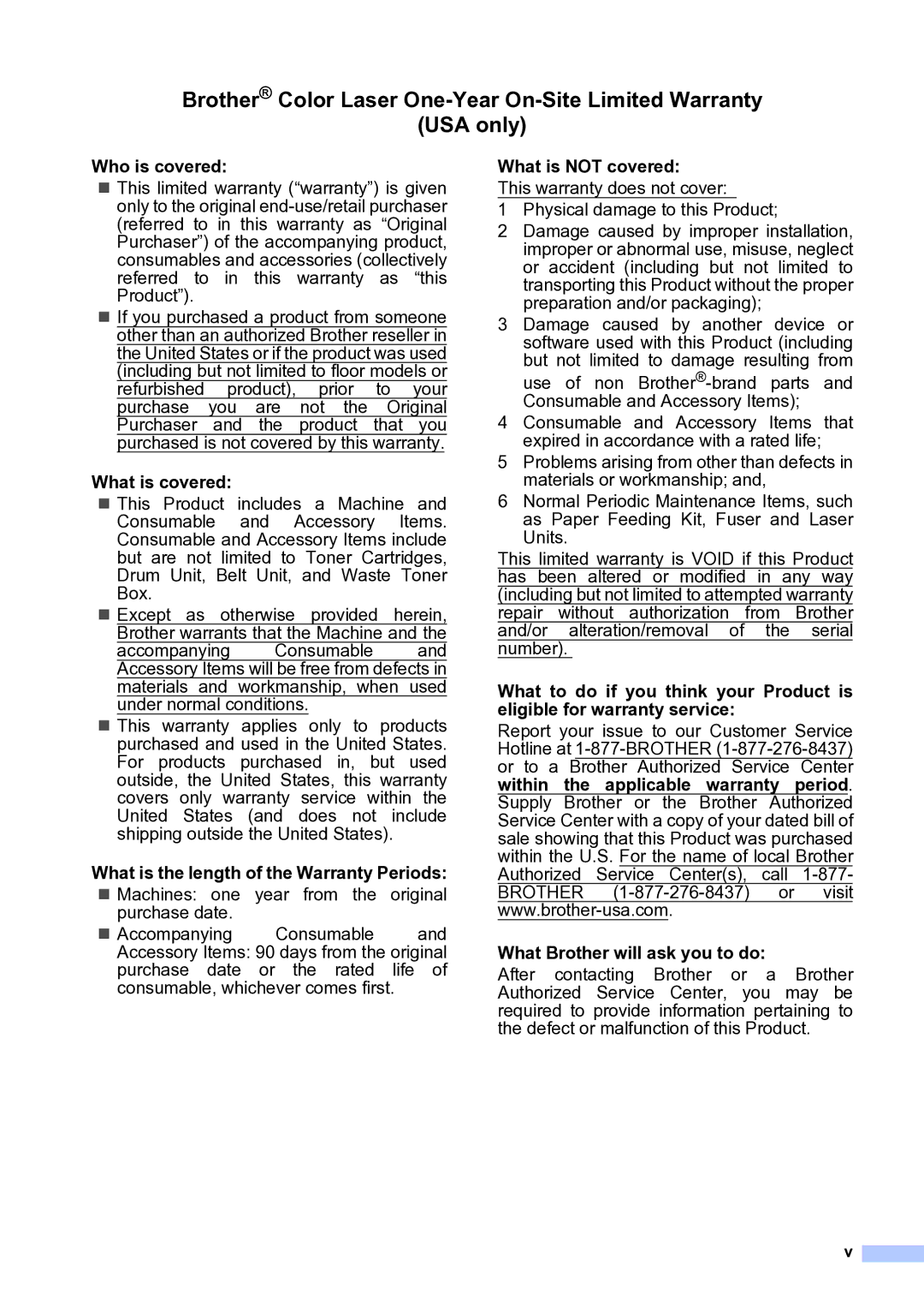 Brother MFC-9840CDW manual Who is covered, What is covered, What is the length of the Warranty Periods, What is not covered 