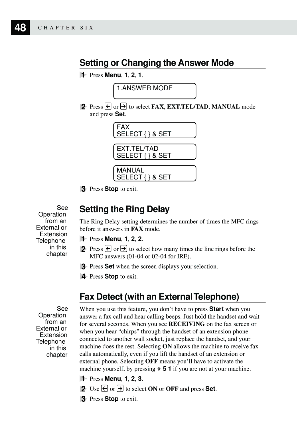 Brother MFC-9870 manual Setting or Changing the Answer Mode, Setting the Ring Delay, Fax Detect with an ExternalTelephone 