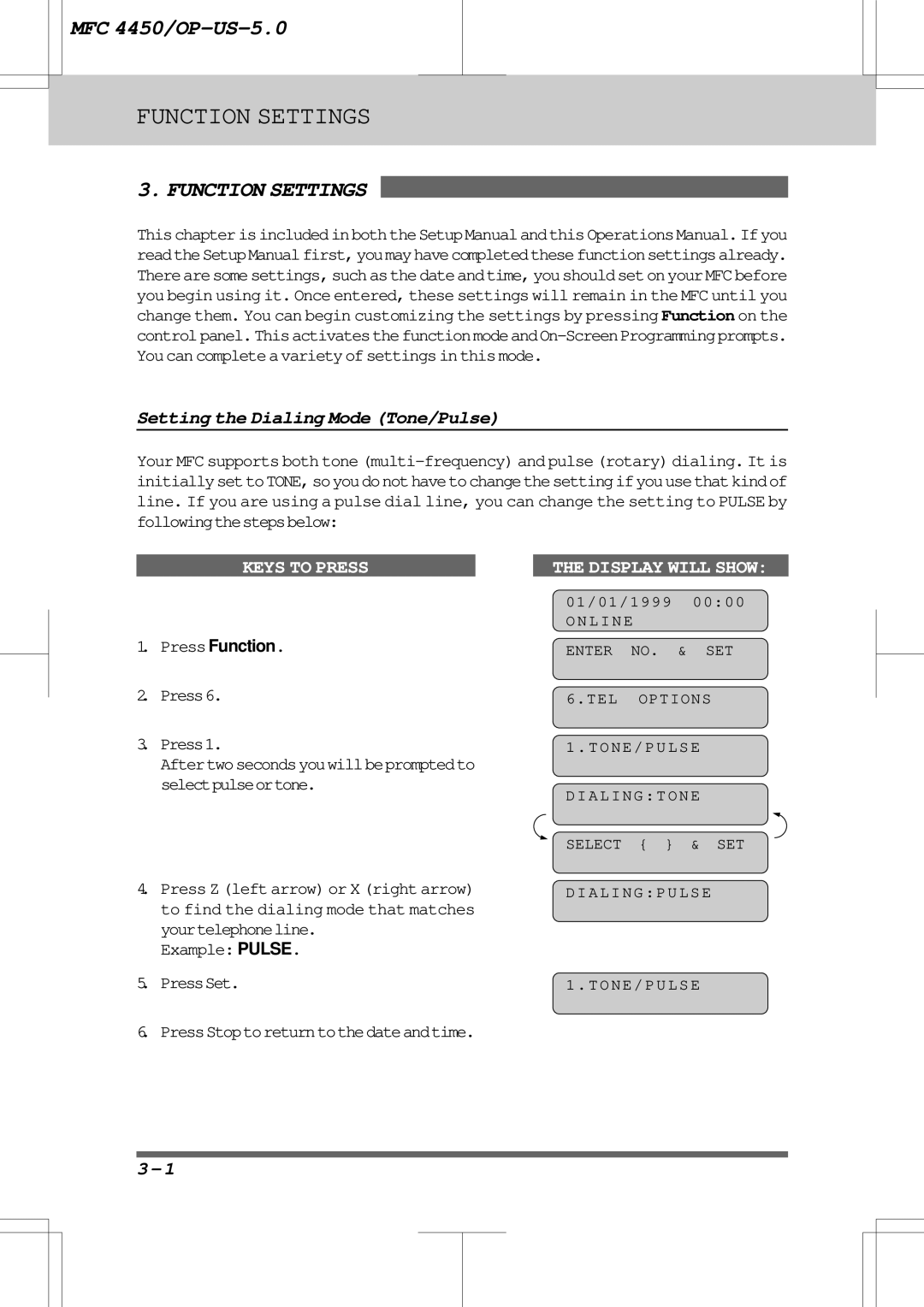 Brother MFC4450 manual Setting the Dialing Mode Tone/Pulse, Press6 Press1, Example Pulse PressSet 