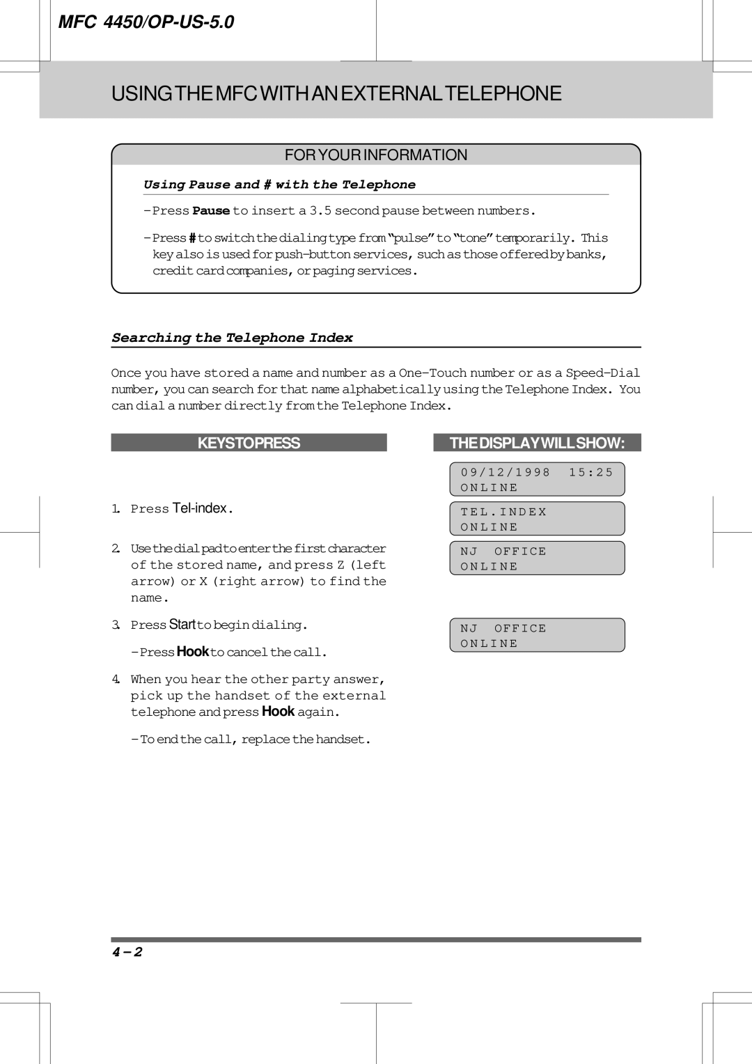 Brother MFC4450 manual Searching the Telephone Index, Using Pause and # with the Telephone, Toendthecall,replacethehandset 