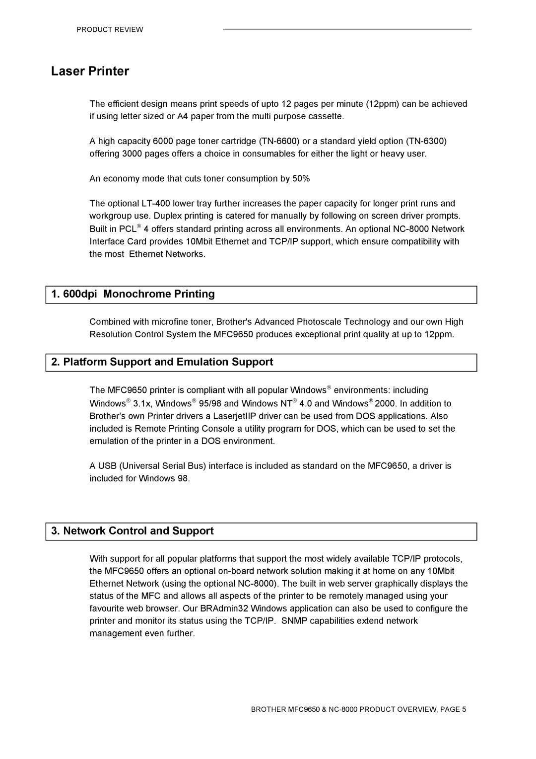 Brother MFC9650 Series manual Laser Printer, 600dpi Monochrome Printing, Platform Support and Emulation Support 