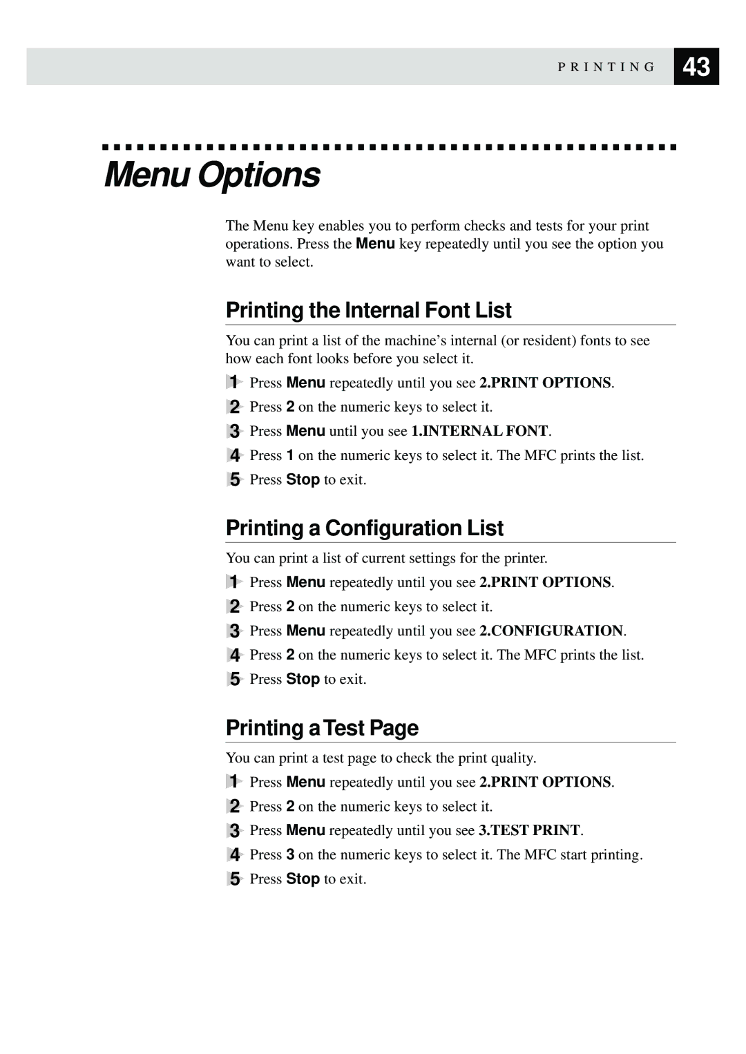 Brother MFC9750 owner manual Menu Options, Printing the Internal Font List, Printing a Configuration List, Printing a Test 