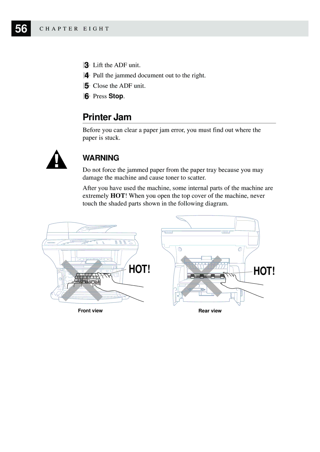 Brother MFC9750 owner manual Hot! Hot, Printer Jam 