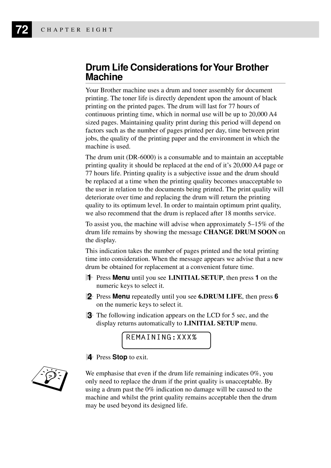 Brother MFC9750 owner manual Drum Life Considerations forYour Brother Machine, Remainingxxx% 