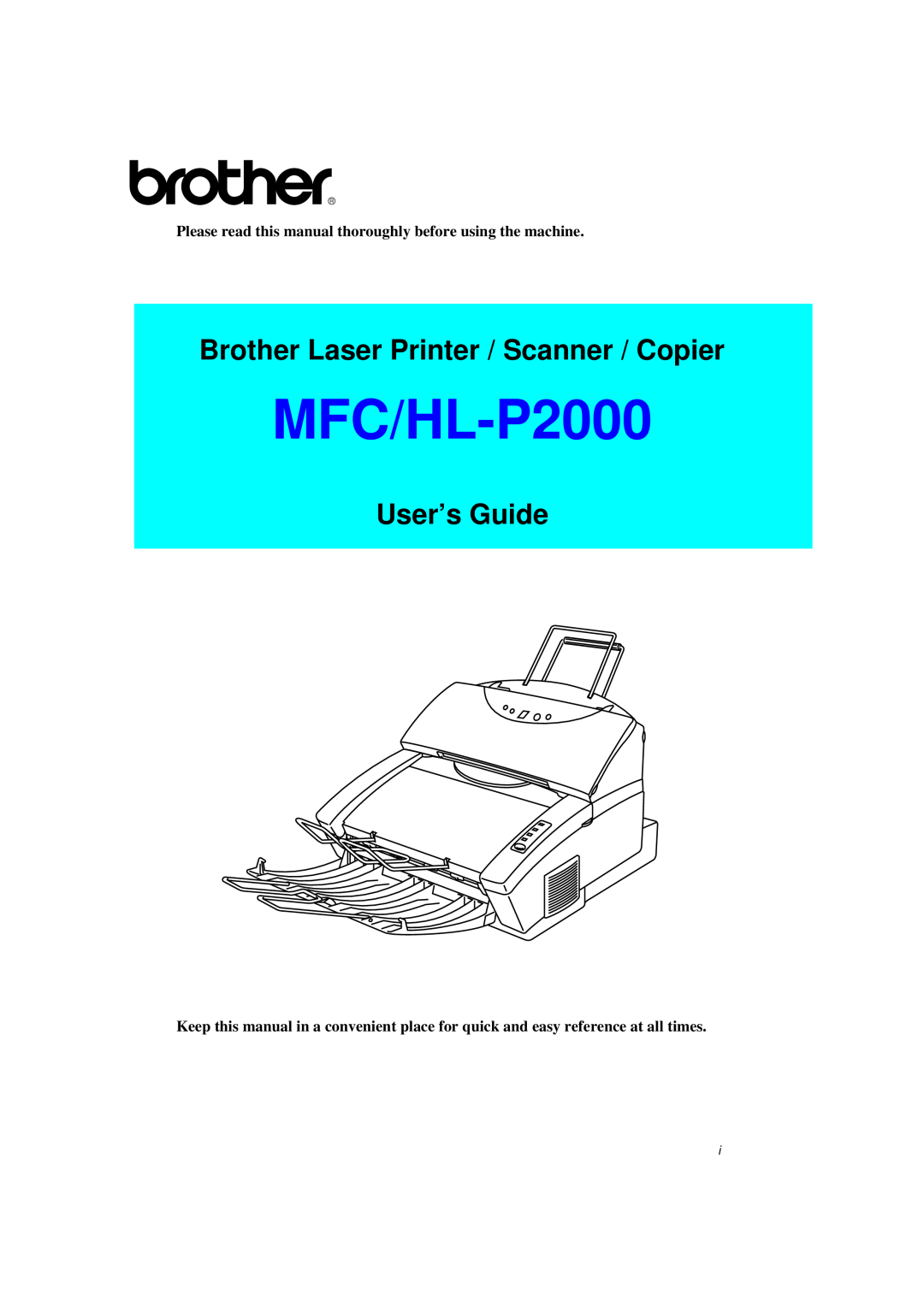 Brother MFC/HL-P2000 manual Brother Laser Printer / Scanner / Copier, User’s Guide 