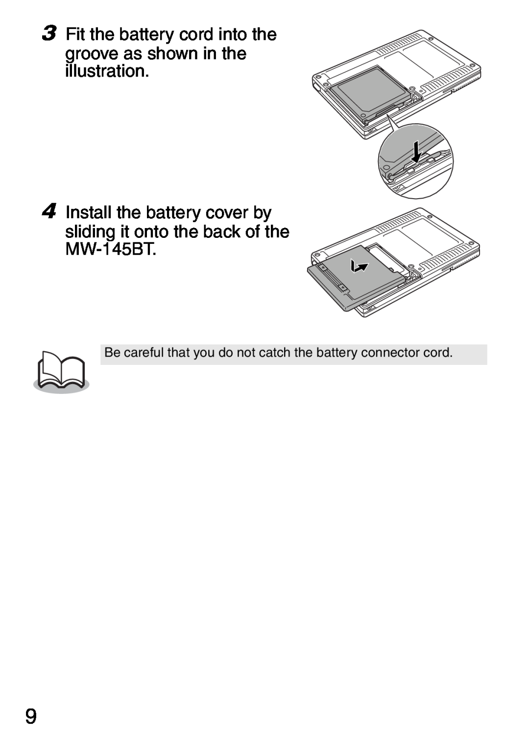 Brother MW-145BT manual Fit the battery cord into the groove as shown in the illustration, Install the battery cover by 