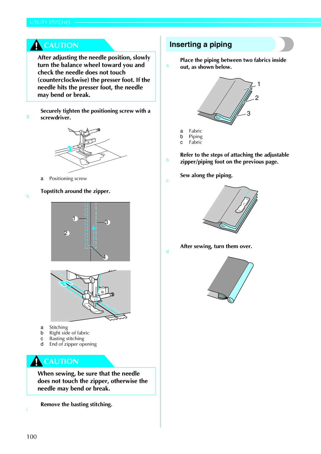 Brother NV1200 operation manual Inserting a piping, 100, GSecurely tighten the positioning screw with a screwdriver 