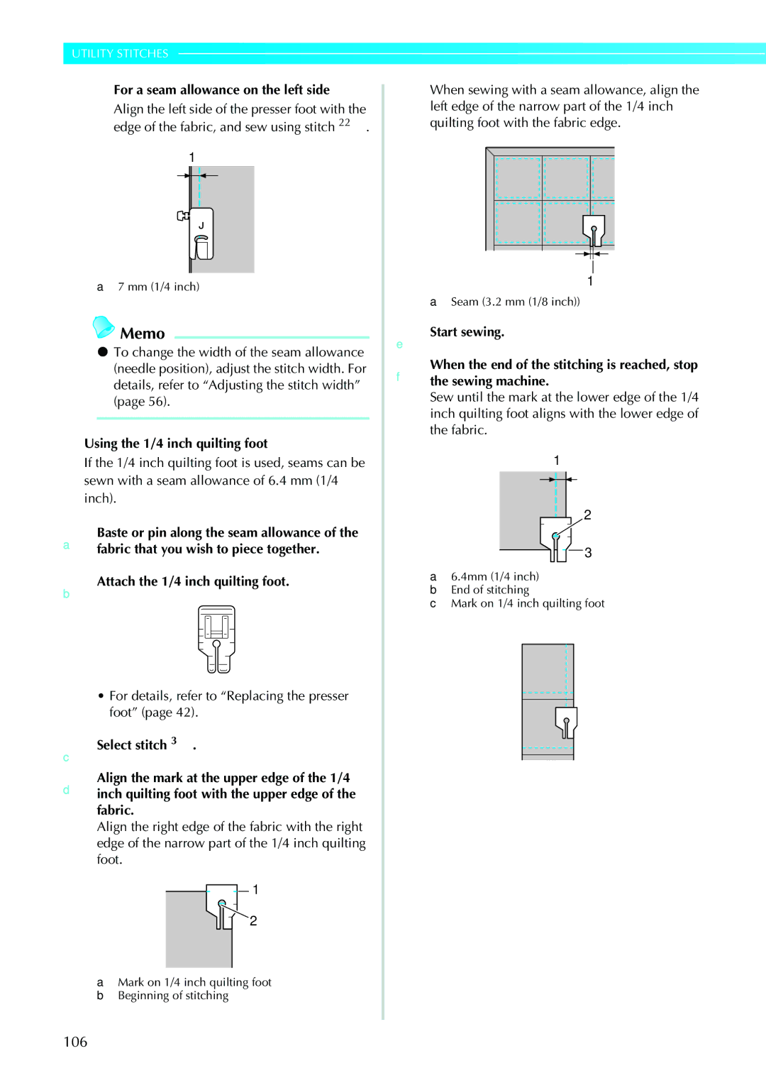 Brother NV1200 operation manual 106, For a seam allowance on the left side, Using the 1/4 inch quilting foot 