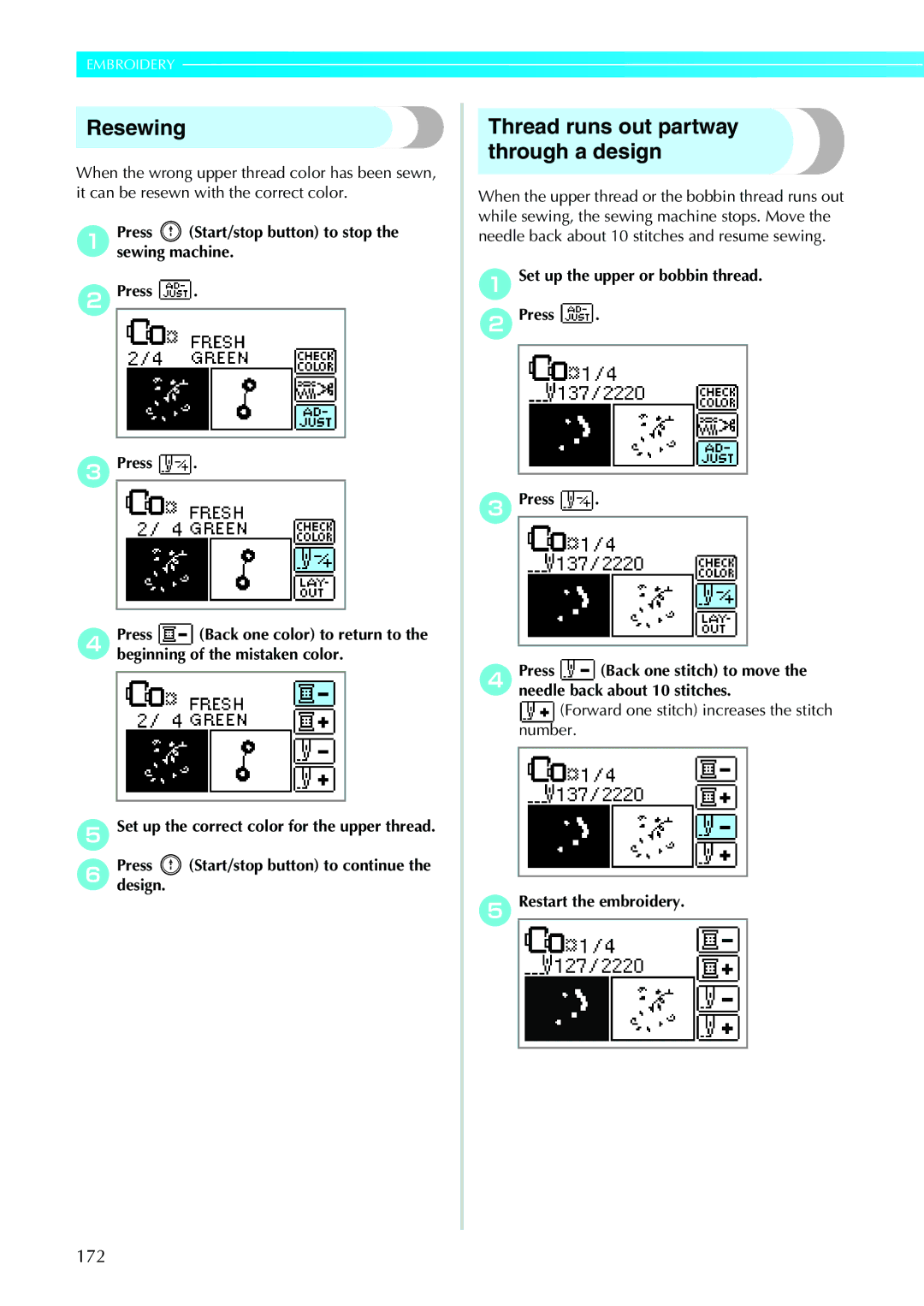 Brother NV1200 Resewing, Thread runs out partway through a design, 172, Forward one stitch increases the stitch number 