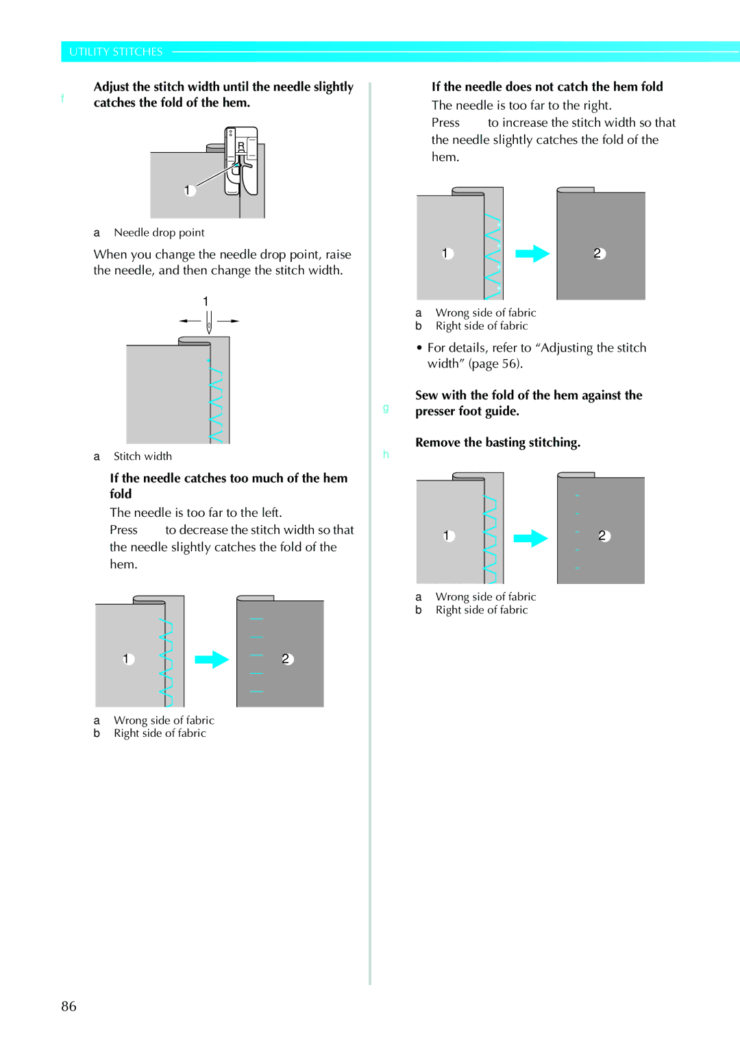 Brother NV1200 operation manual If the needle catches too much of the hem fold, Needle is too far to the left, Hem 