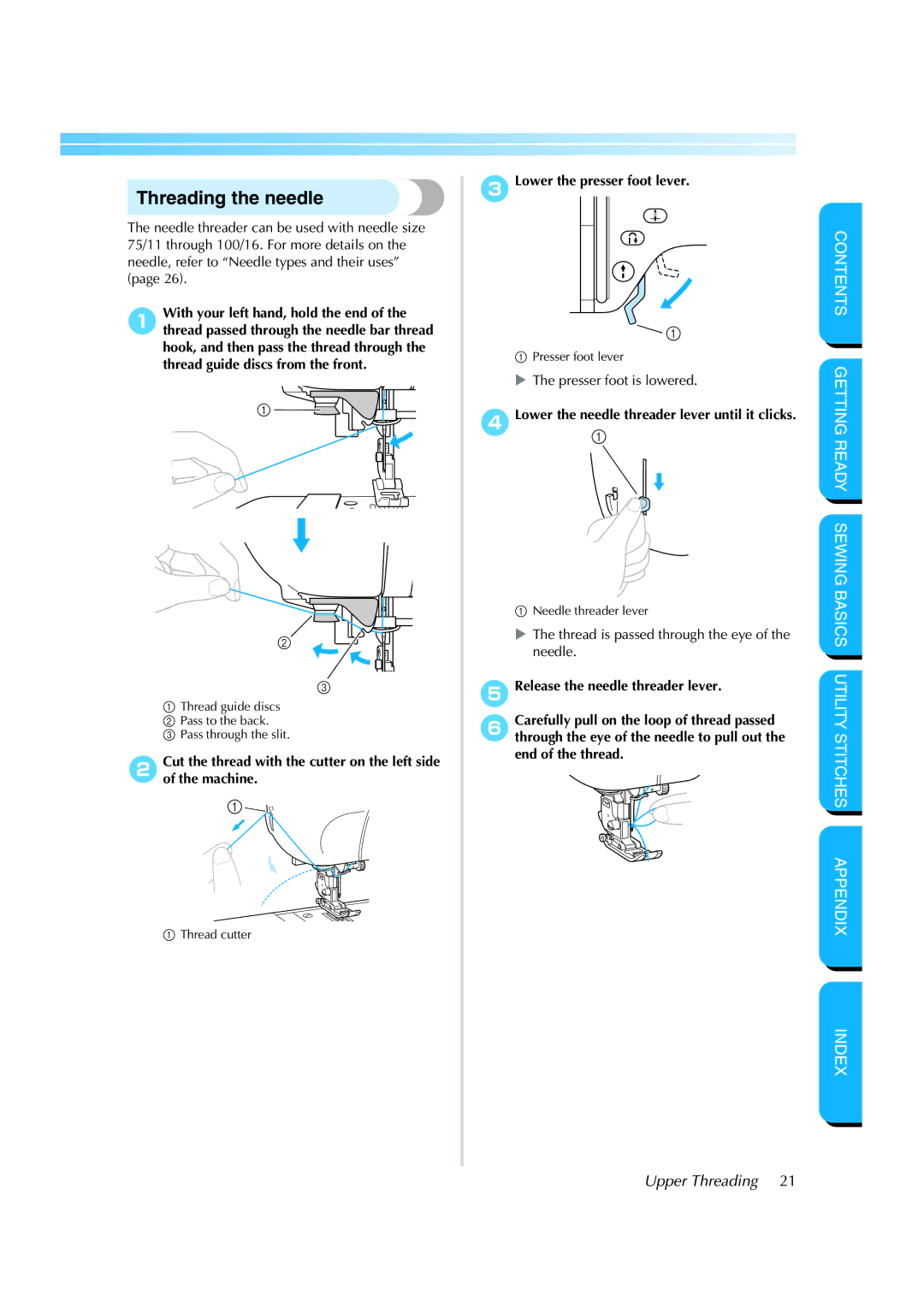 Brother NX 200 manual Threading the needle, 3Lower the presser foot lever, Presser foot is lowered 