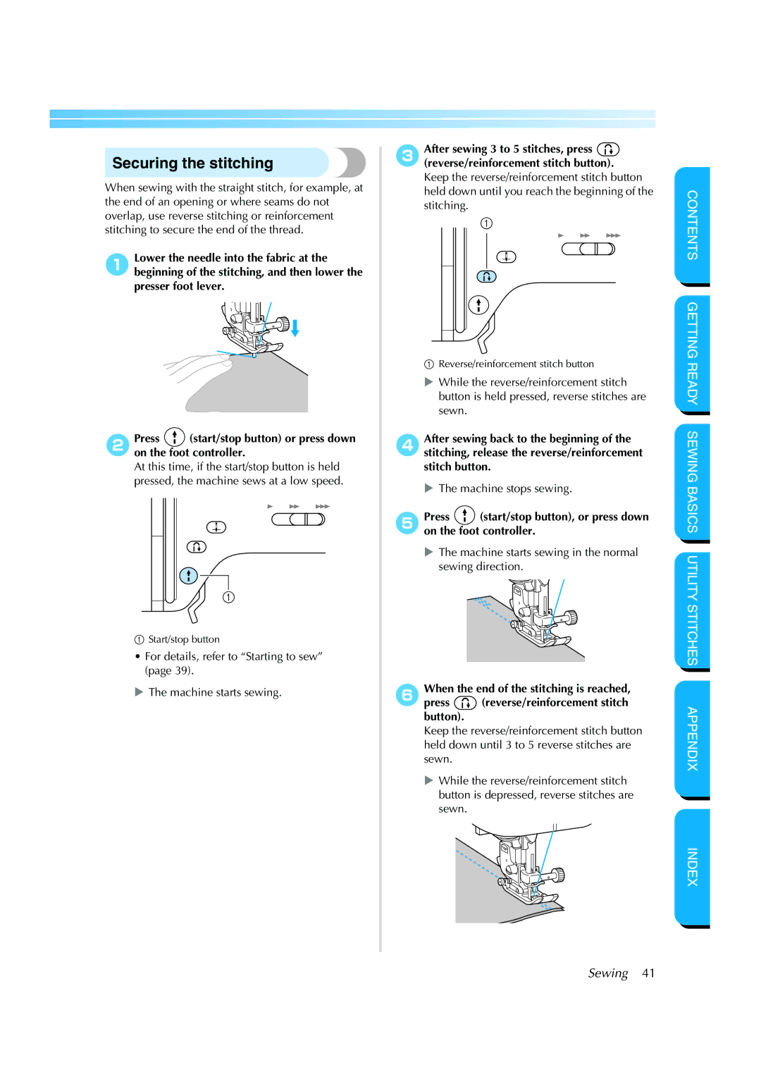 Brother NX 200 Securing the stitching, For details, refer to Starting to sew Machine starts sewing, Machine stops sewing 