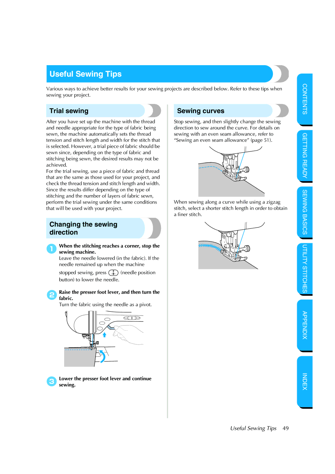 Brother NX 200 manual Useful Sewing Tips, Trial sewing, Changing the sewing direction, Sewing curves 