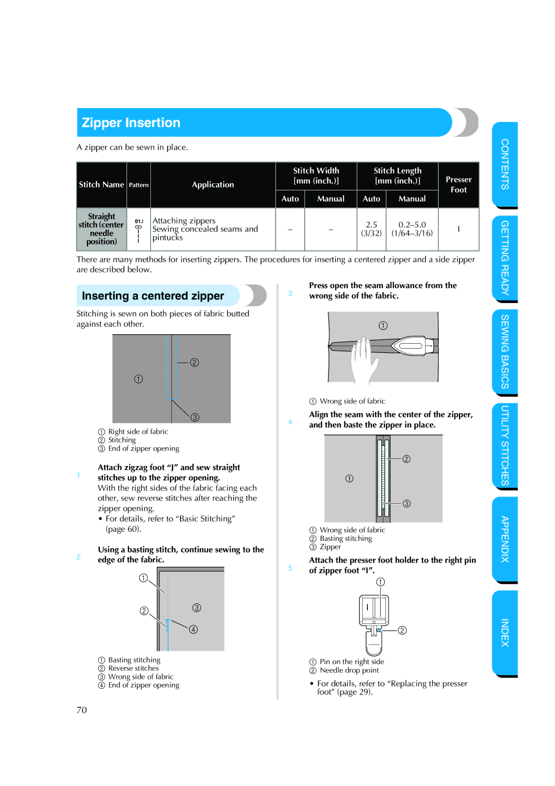 Brother NX 200 manual Zipper Insertion, Inserting a centered zipper, Zipper can be sewn in place, Are described below 