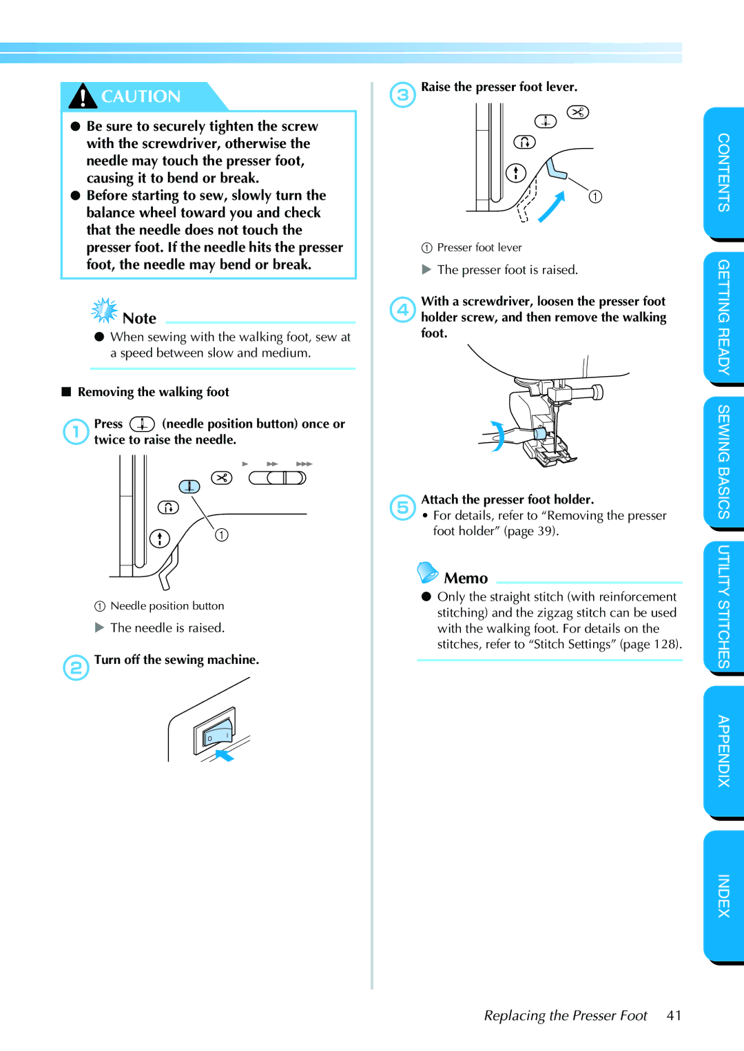 Brother NX 400 manual 2Turn off the sewing machine 3Raise the presser foot lever 