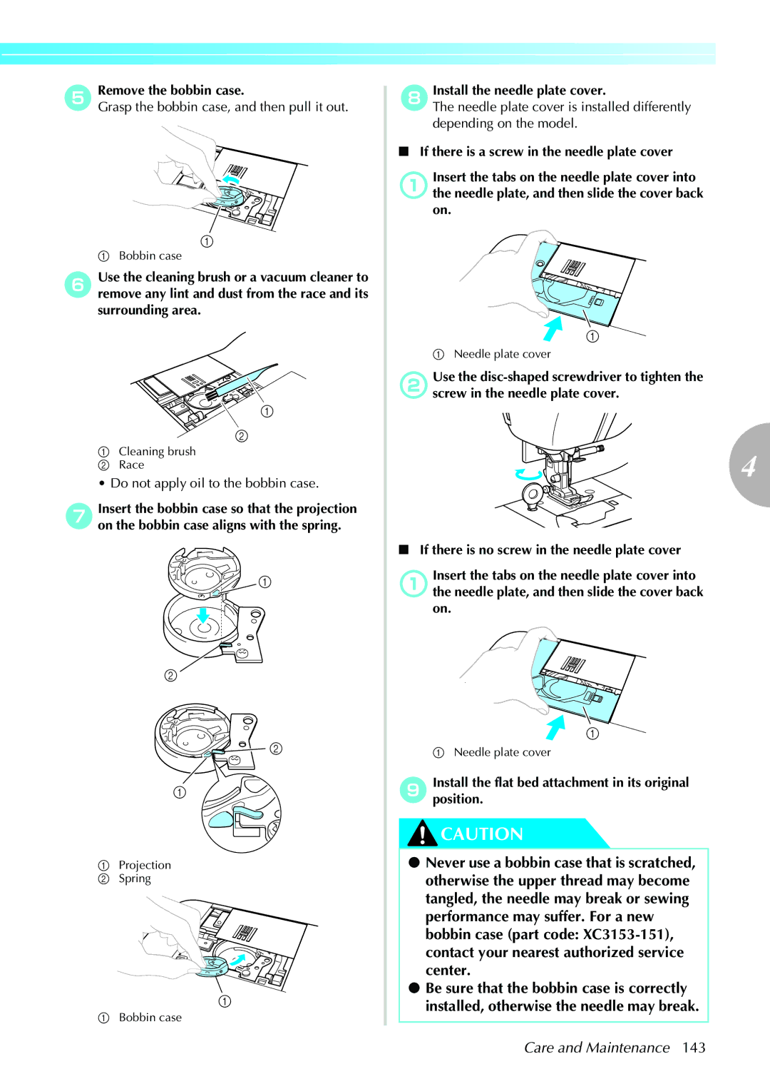 Brother NX-450, N5V operation manual Remove the bobbin case, HInstall the needle plate cover 