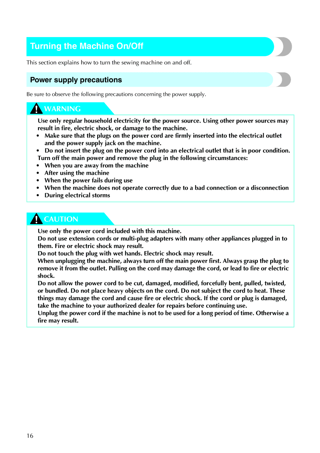 Brother N5V, NX-450 operation manual Turning the Machine On/Off, Power supply precautions 