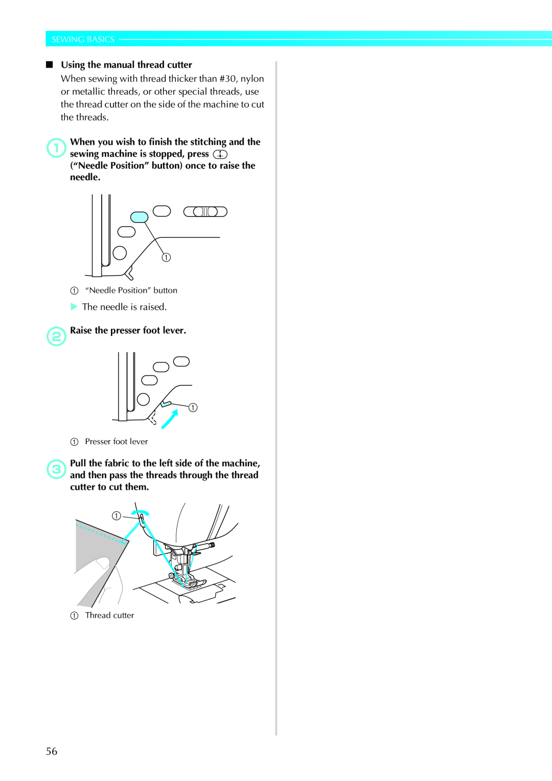 Brother N5V, NX-450 operation manual Sewing Basics, Using the manual thread cutter 