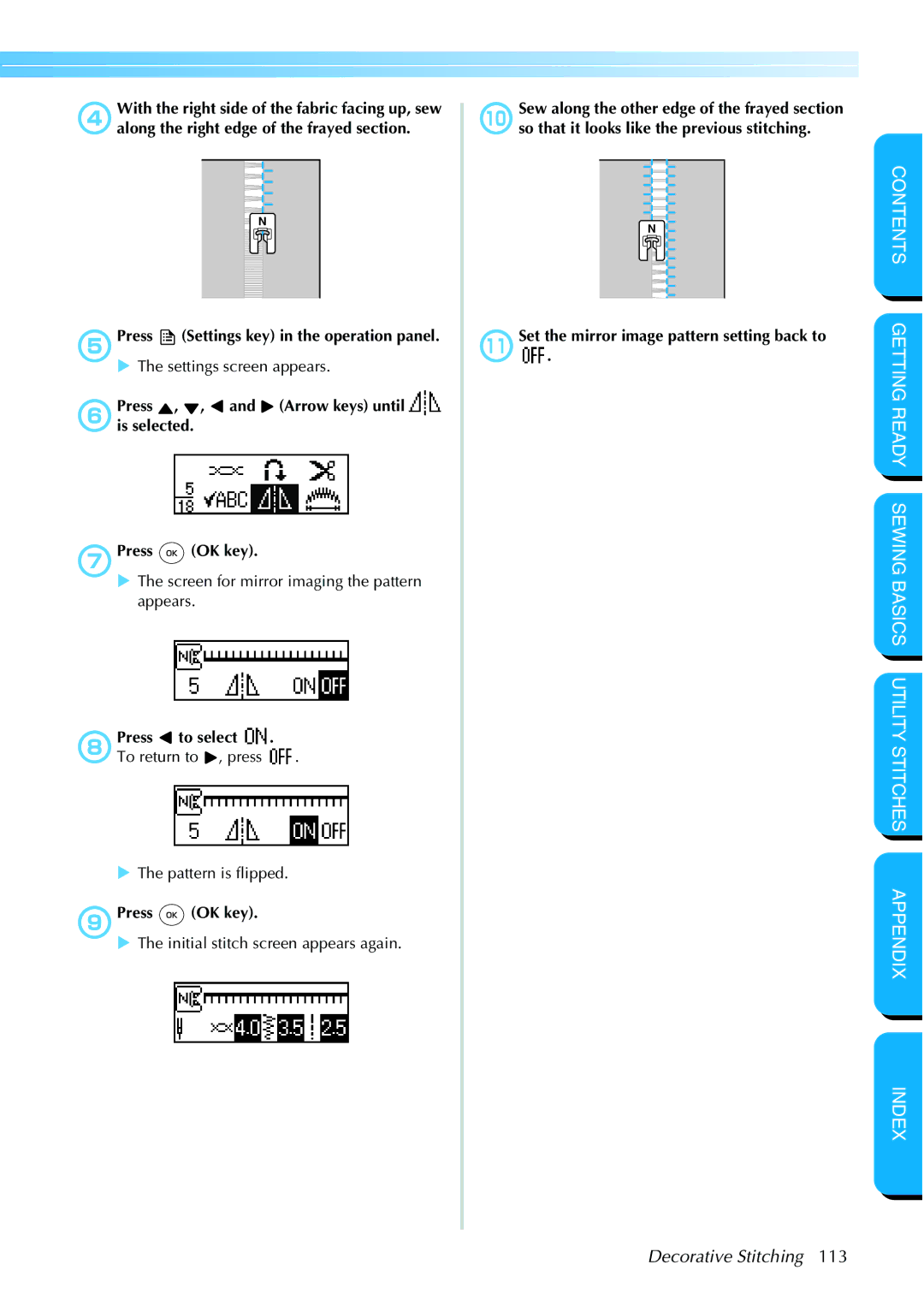 Brother NX 600 FPressis selected., , and Arrow keys until GPress OK key, Press To select HTo return to , press 