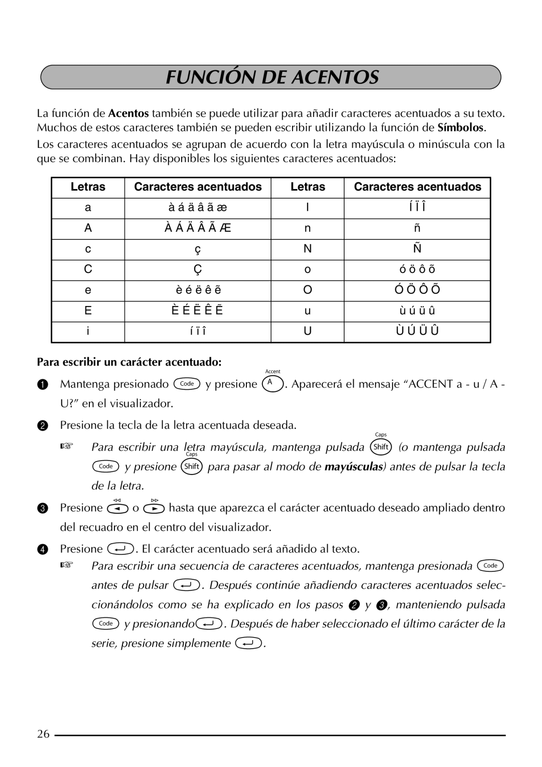 Brother P-touch 2310, P-touch 2300 manual Función DE Acentos, Para escribir un carácter acentuado 