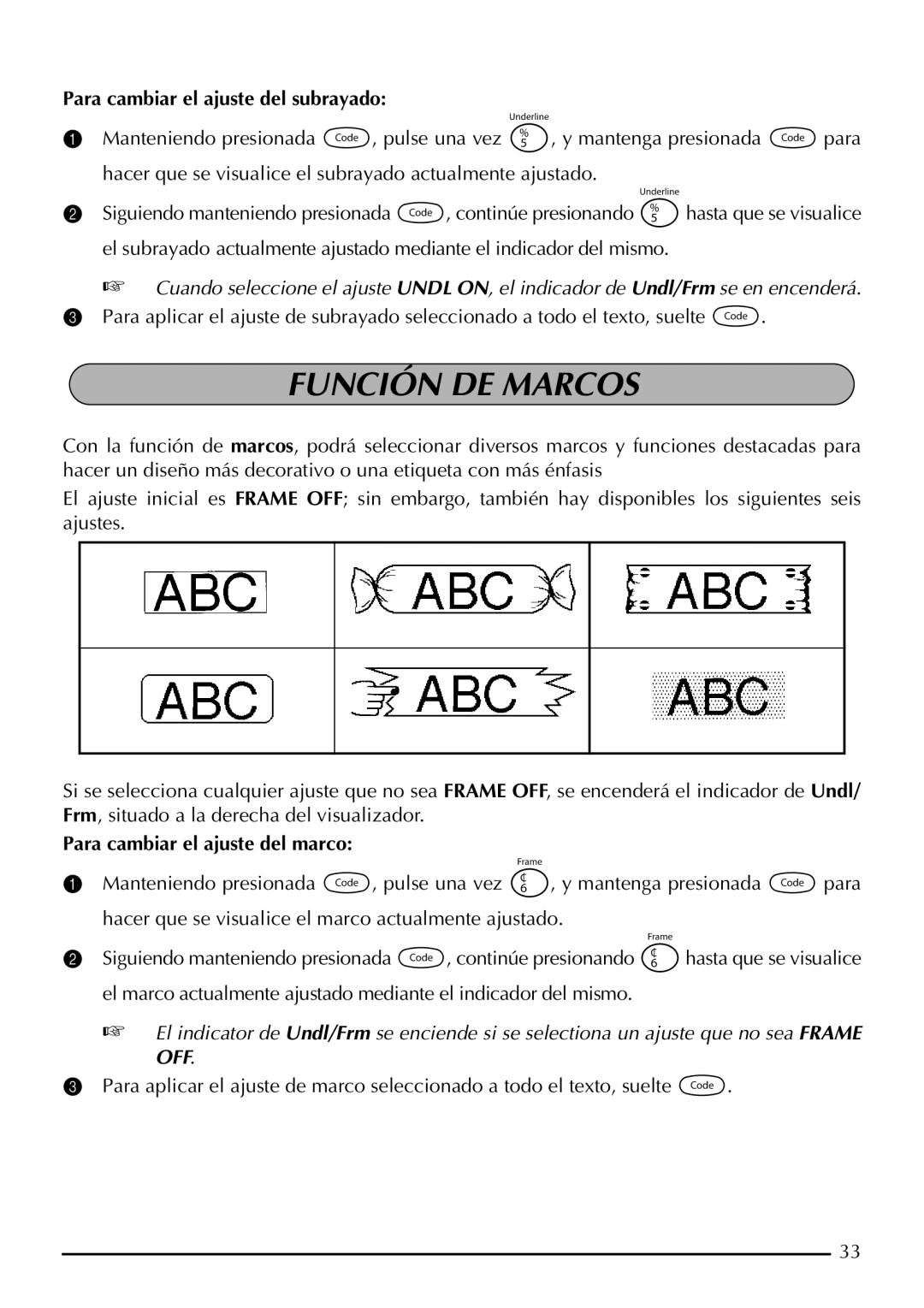 Brother P-touch 2300 manual Función DE Marcos, Para cambiar el ajuste del subrayado, Para cambiar el ajuste del marco 