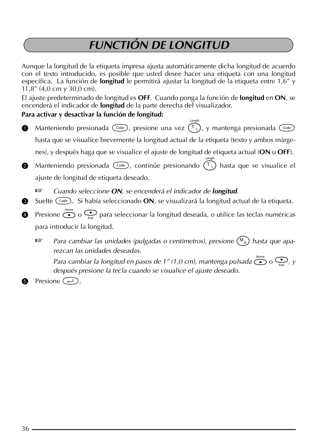 Brother P-touch 2310, P-touch 2300 manual Functión DE Longitud, Para activar y desactivar la función de longitud 