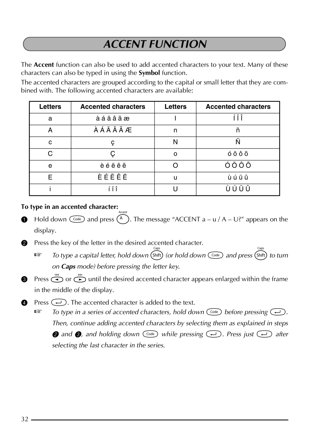 Brother P-touch 2300, P-touch 2310 manual Accent Function, To type in an accented character 
