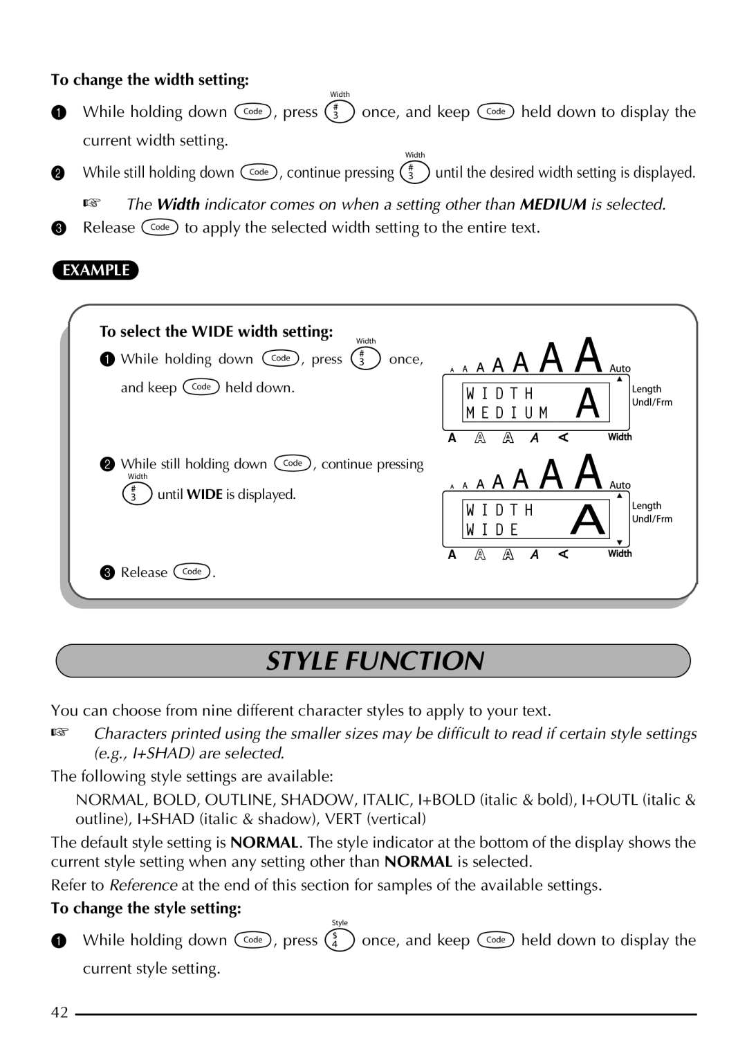 Brother P-touch 2300, P-touch 2310 manual Style Function, To change the width setting, To select the Wide width setting 