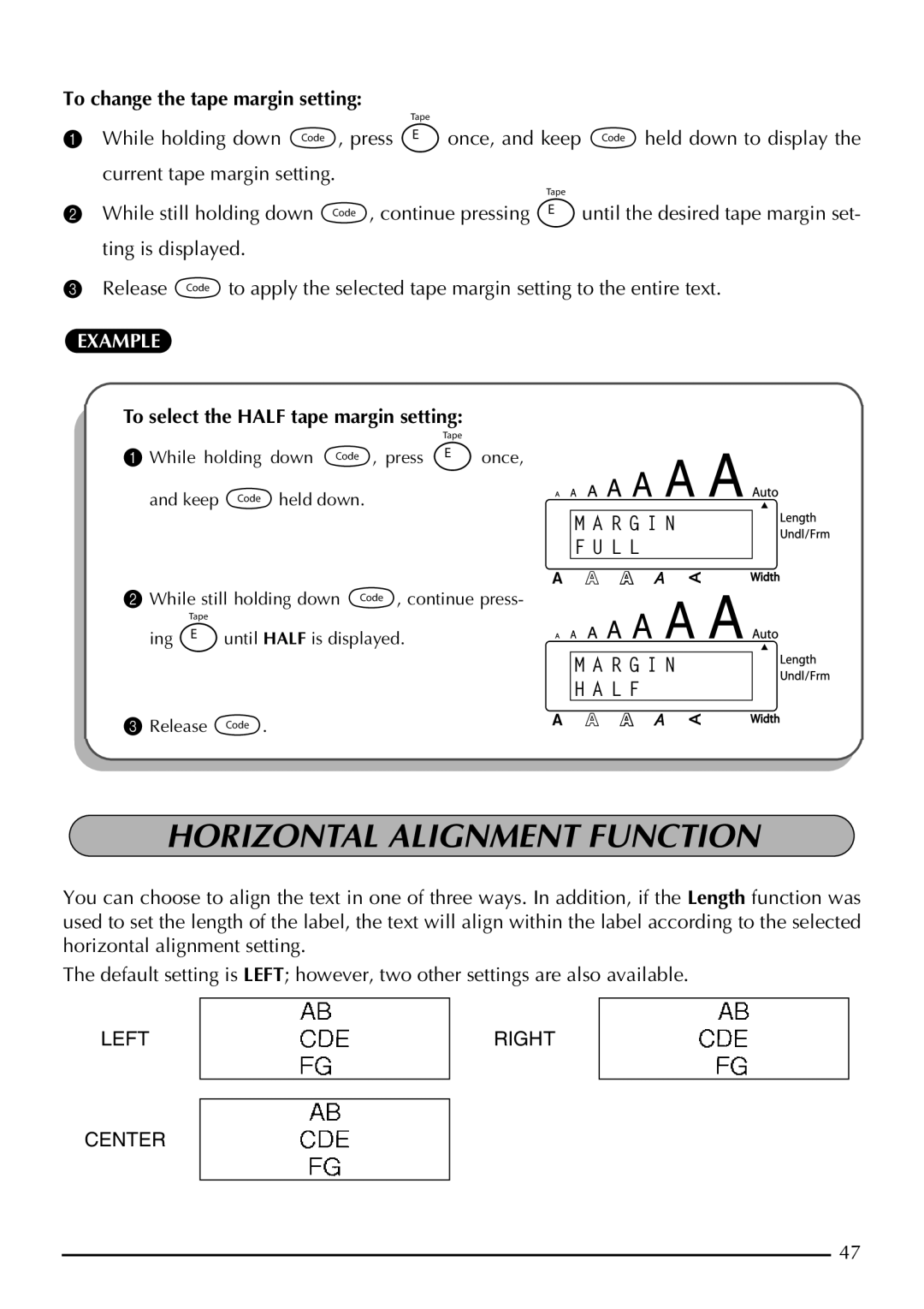 Brother P-touch 2310, P-touch 2300 manual Horizontal Alignment Function, To change the tape margin setting 