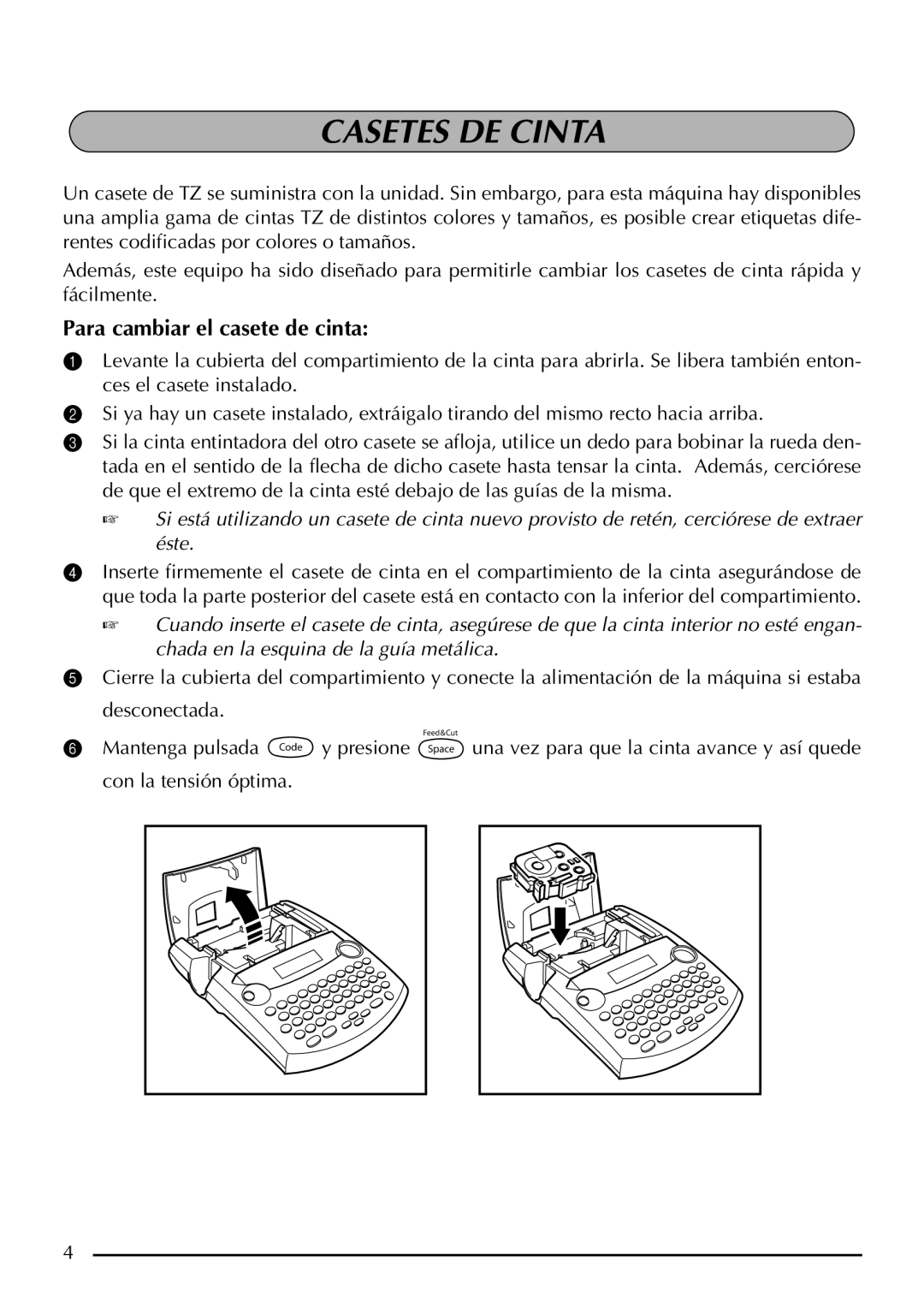 Brother P-touch 2310, P-touch 2300 manual Casetes DE Cinta, Para cambiar el casete de cinta 