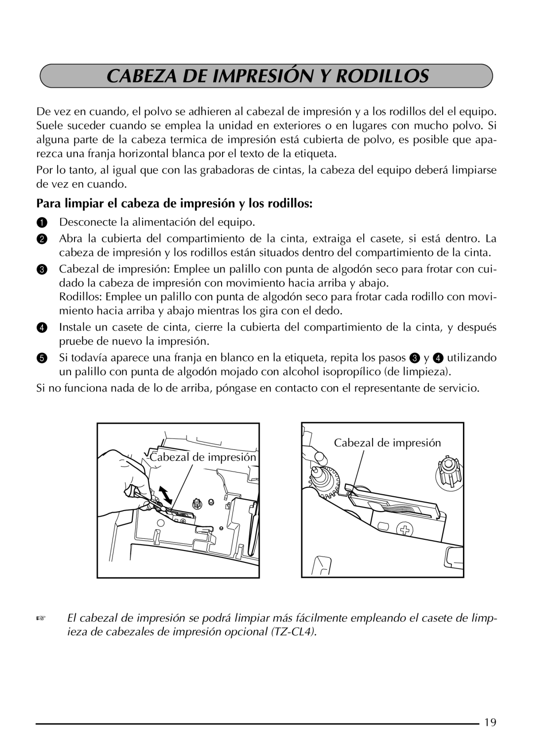 Brother P-touch 2300, P-touch 2310 manual Cabeza DE Impresión Y Rodillos, Para limpiar el cabeza de impresión y los rodillos 