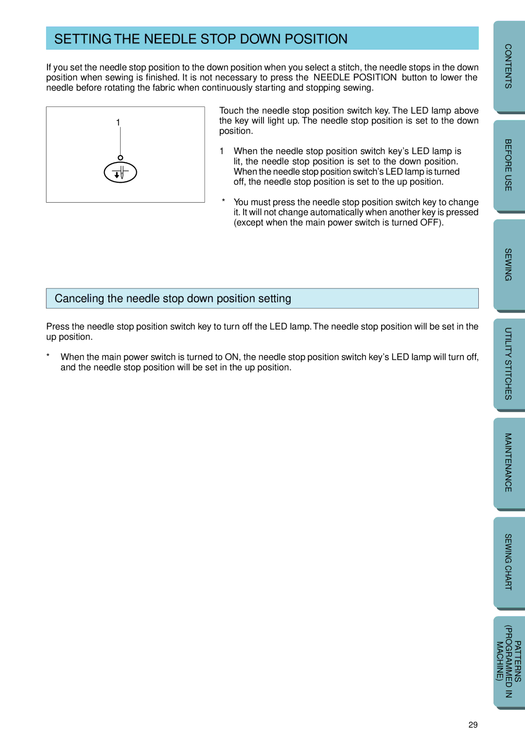 Brother PC-2800 operation manual Setting the Needle Stop Down Position, Canceling the needle stop down position setting 