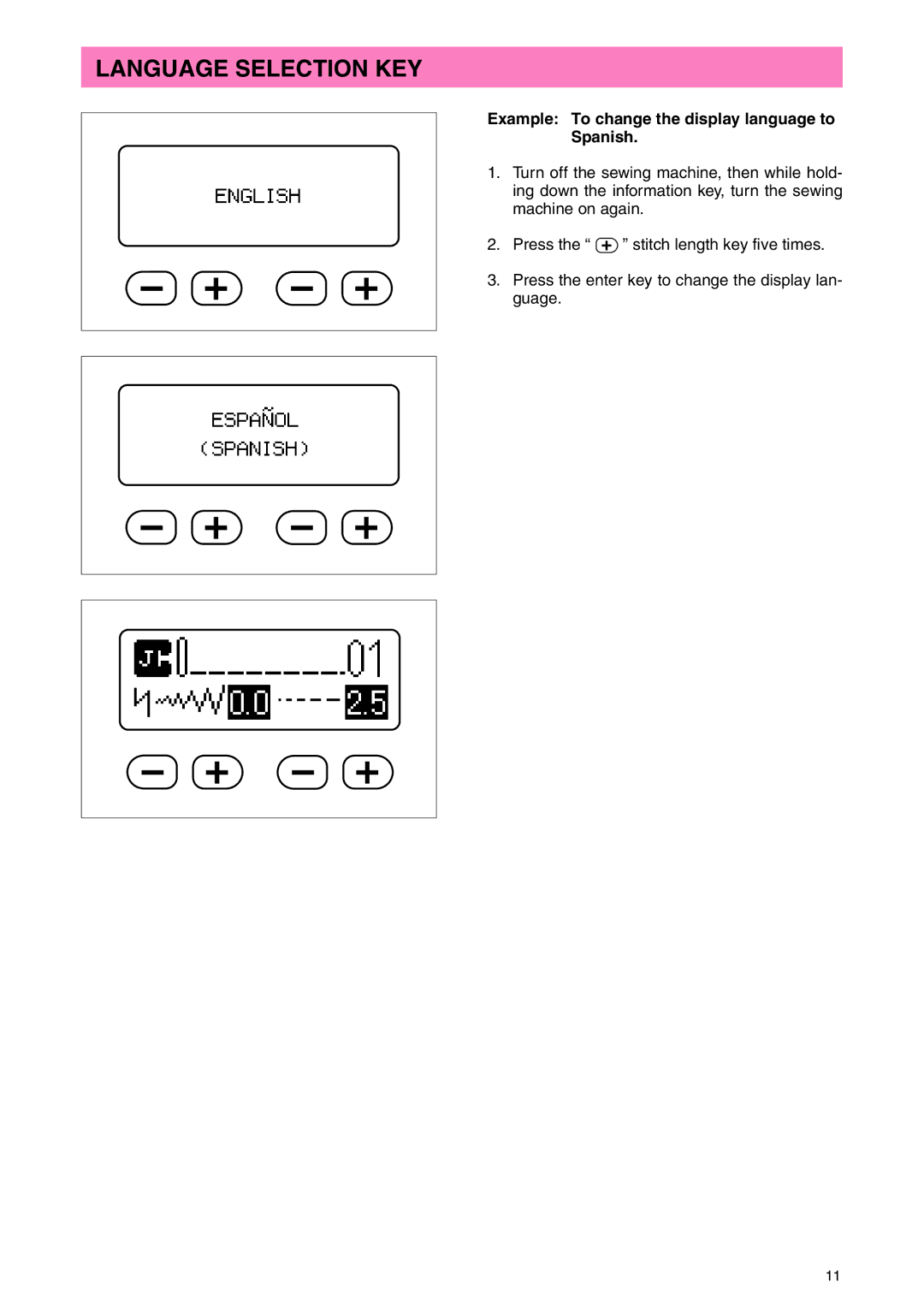 Brother PC 3000 operation manual Language Selection KEY, Example To change the display language to Spanish 