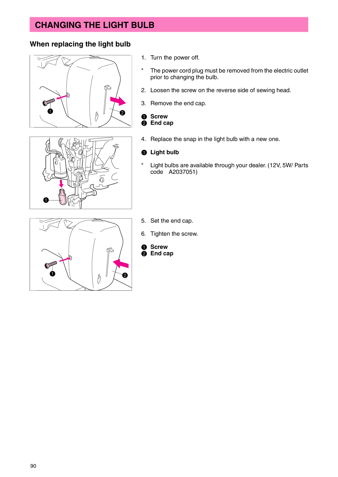 Brother PC 3000 operation manual Changing the Light Bulb, When replacing the light bulb, Screw End cap, Light bulb 