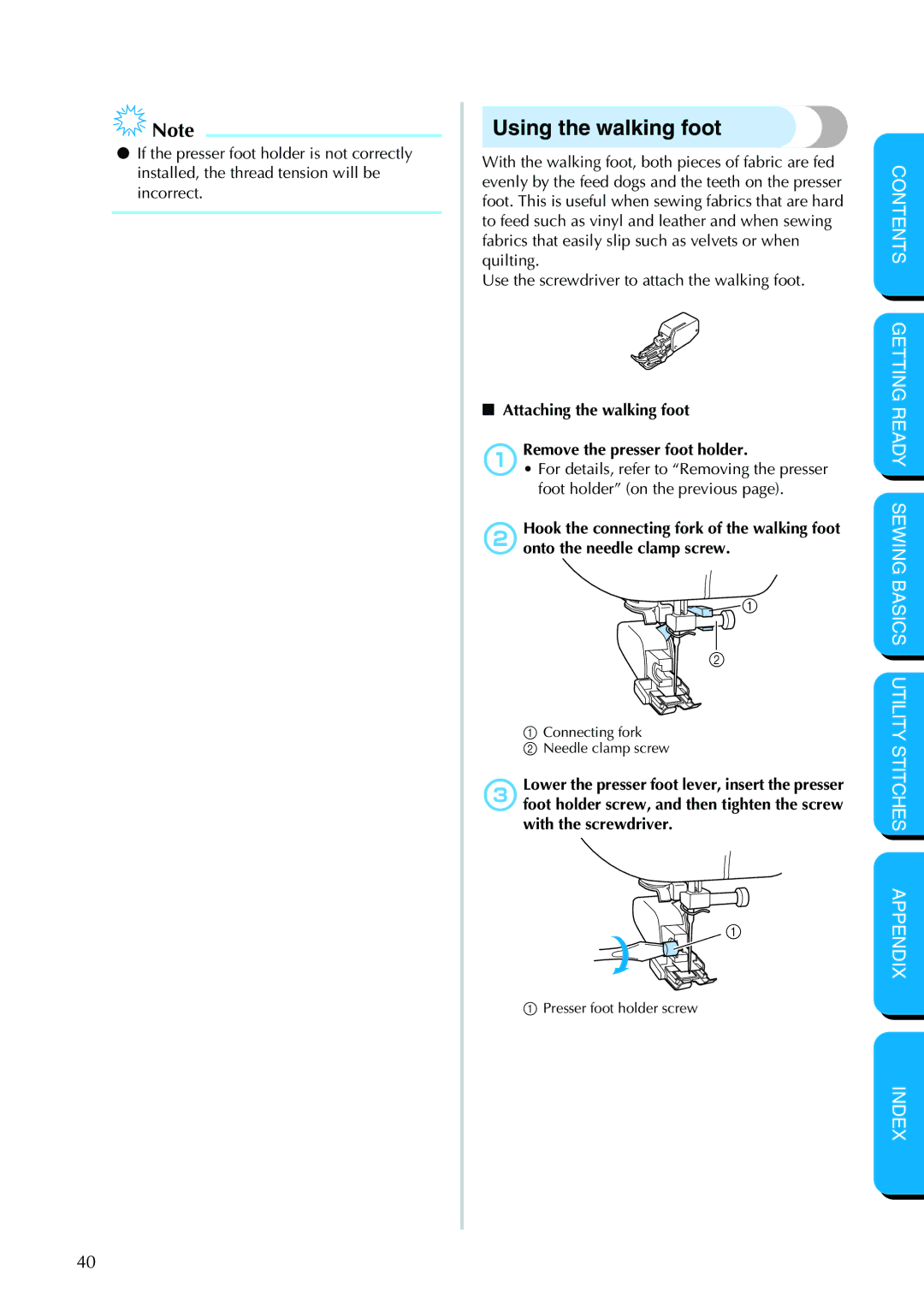 Brother PC-420PRW manual Using the walking foot, Attaching the walking foot 1Remove the presser foot holder 