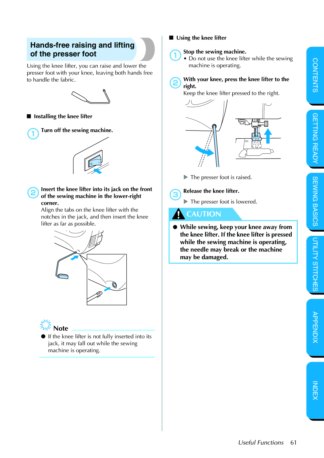 Brother PC-420PRW manual Hands-free raising and lifting of the presser foot, Using the knee lifter 1Stop the sewing machine 