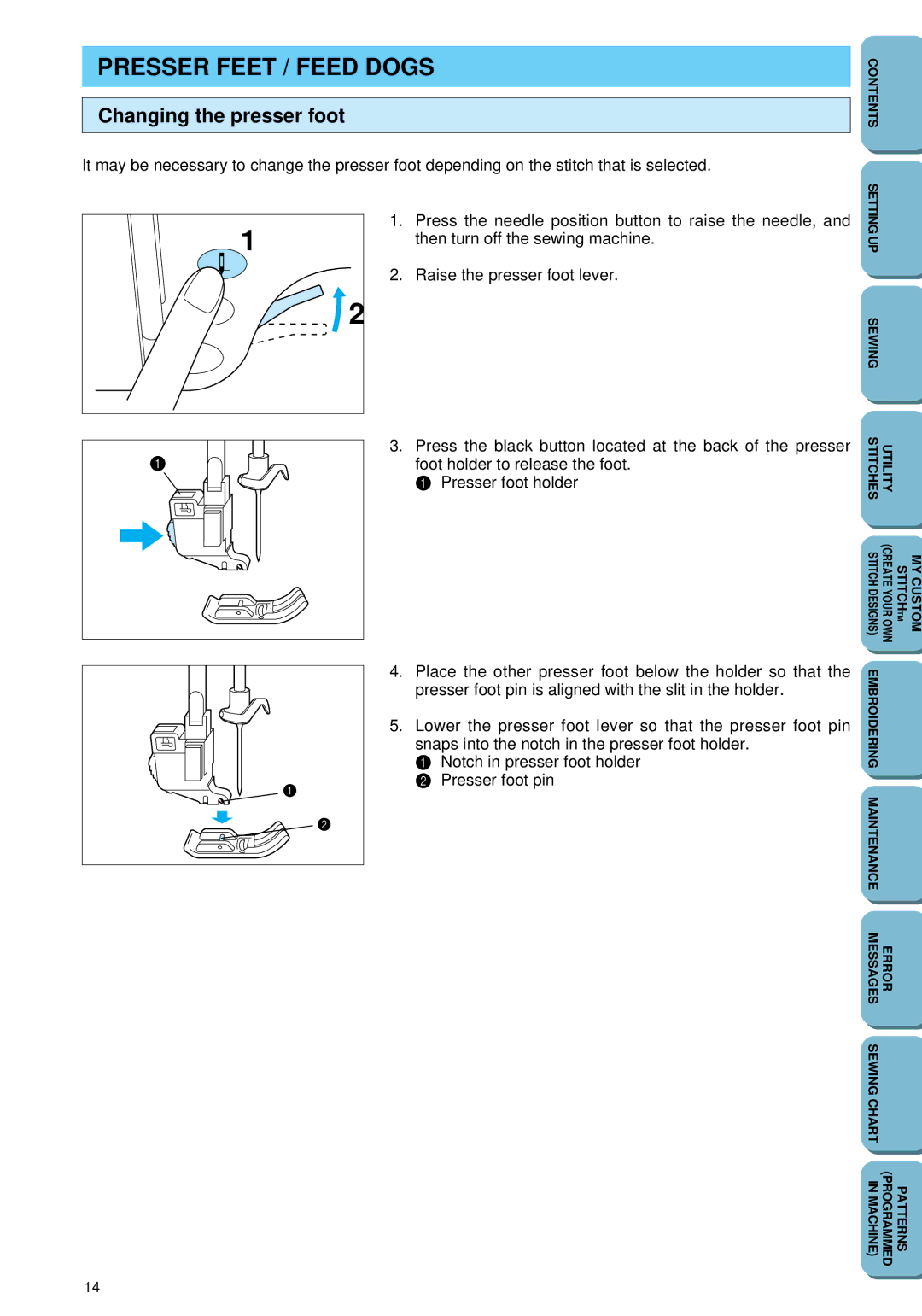 Brother PC 6500 operation manual Presser Feet / Feed Dogs, Changing the presser foot 