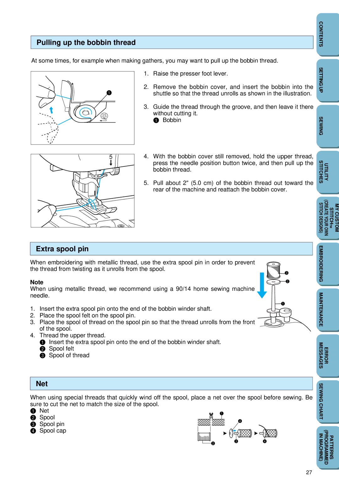 Brother PC 6500 operation manual Pulling up the bobbin thread, Extra spool pin, Net Spool Spool pin Spool cap 