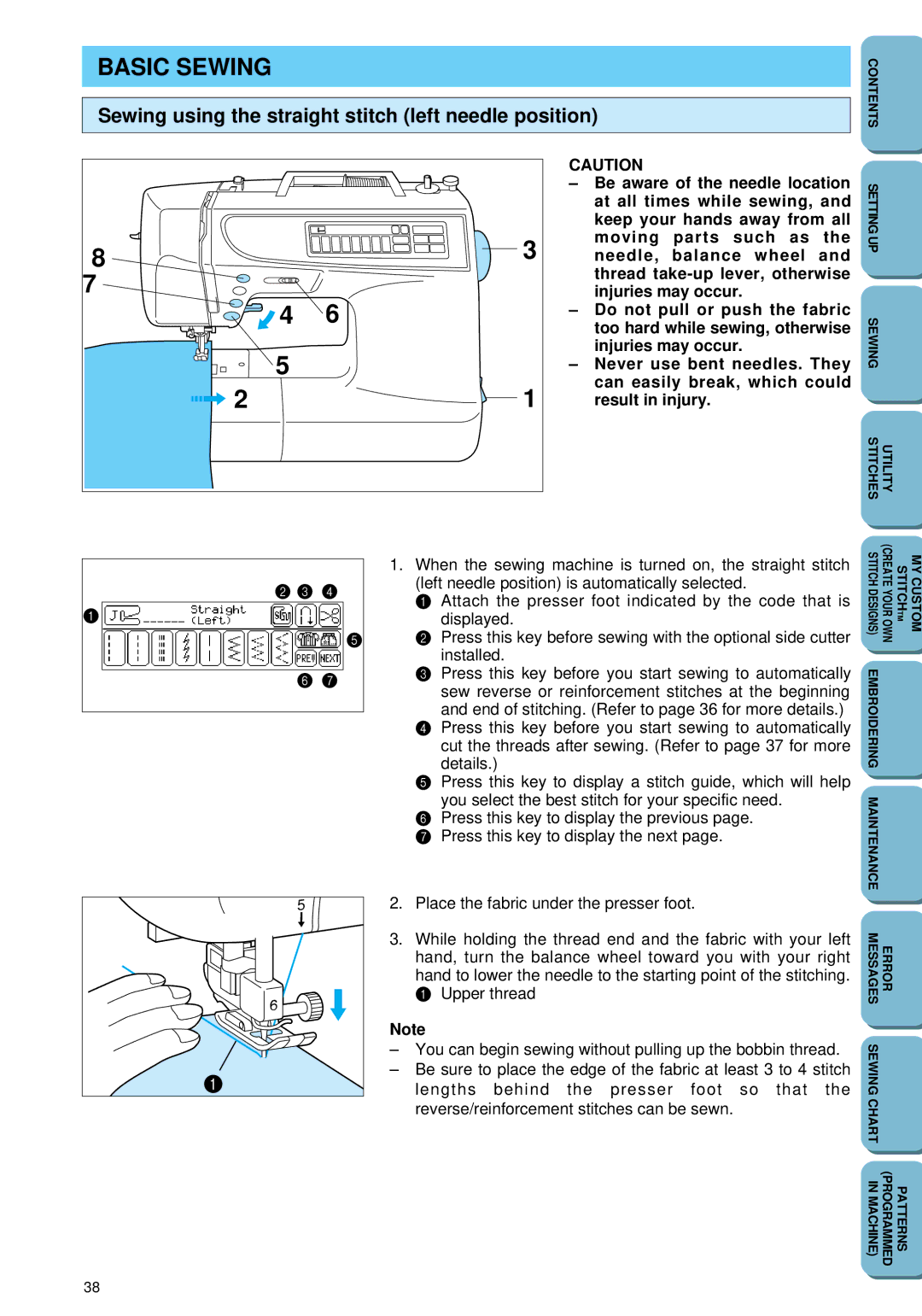 Brother PC 6500 Basic Sewing, Sewing using the straight stitch left needle position, Be aware of the needle location 