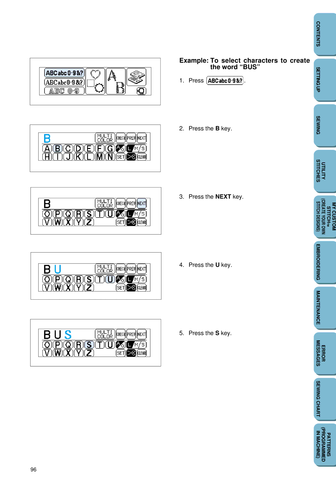 Brother PC 6500 operation manual Example To select characters to create the word BUS 