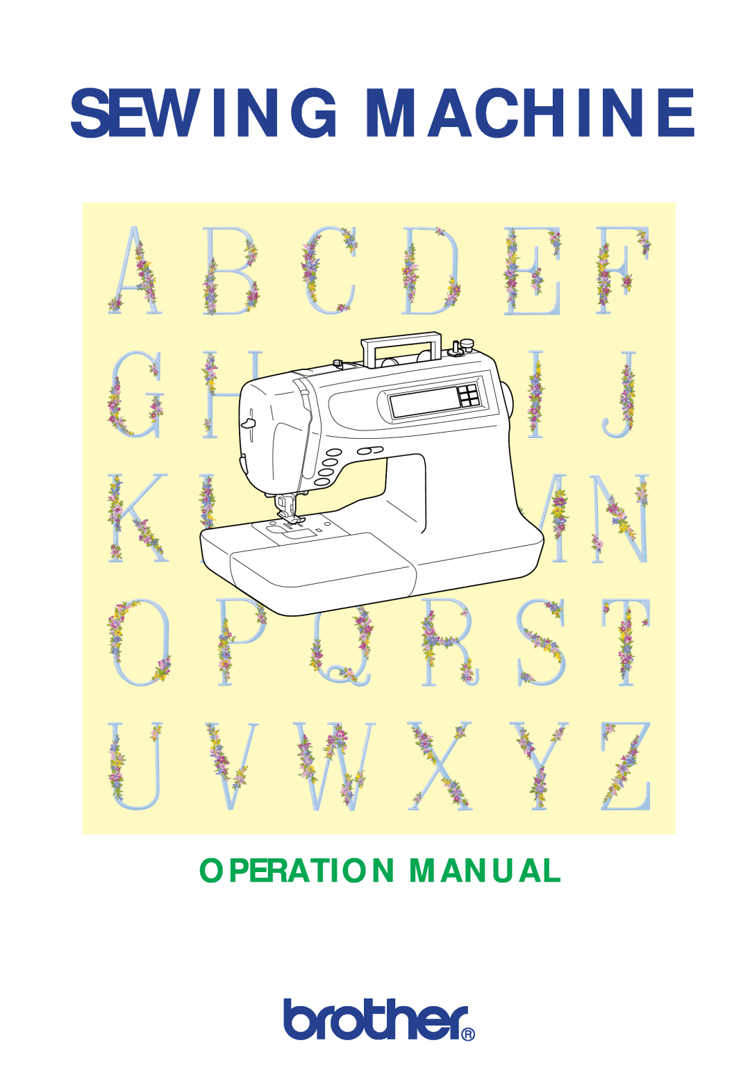 Brother PC 6500 operation manual Sewing Machine 