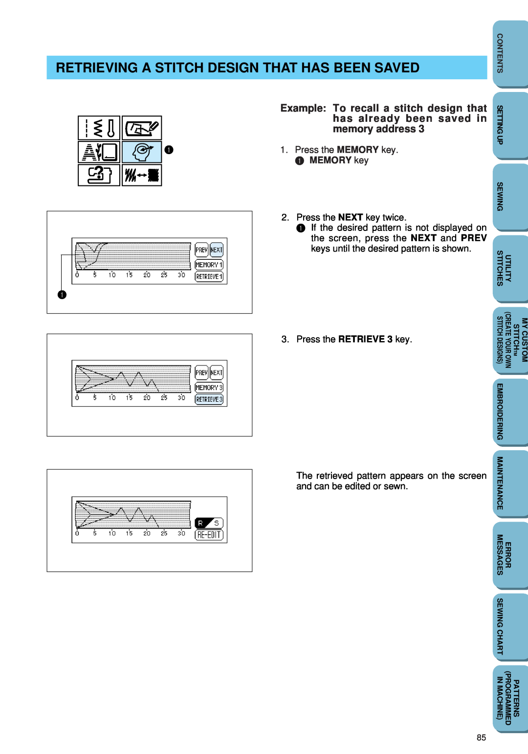Brother PC 6500 operation manual Retrieving A Stitch Design That Has Been Saved, MEMORY key 