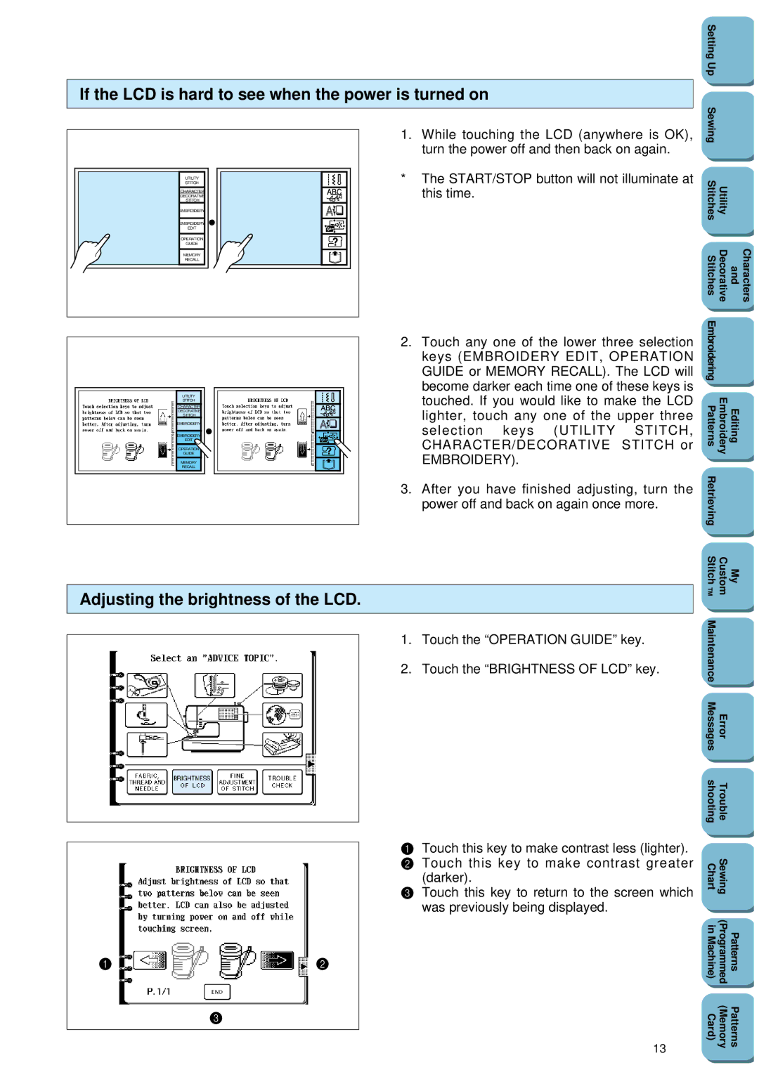 Brother PC 8500 manual If the LCD is hard to see when the power is turned on, Adjusting the brightness of the LCD 