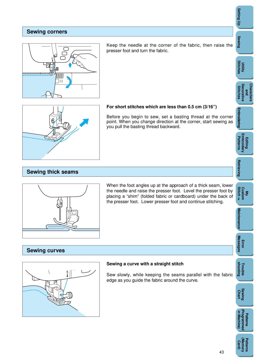 Brother PC 8500 manual Sewing corners, Sewing thick seams Sewing curves, For short stitches which are less than 0.5 cm 3/16 