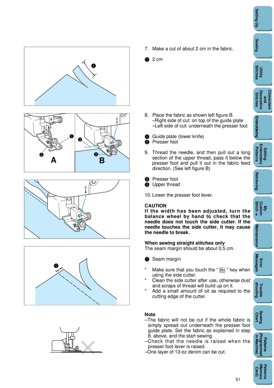 Brother PC 8500 manual Make a cut of about 2 cm in the fabric, Place the fabric as shown left figure B 