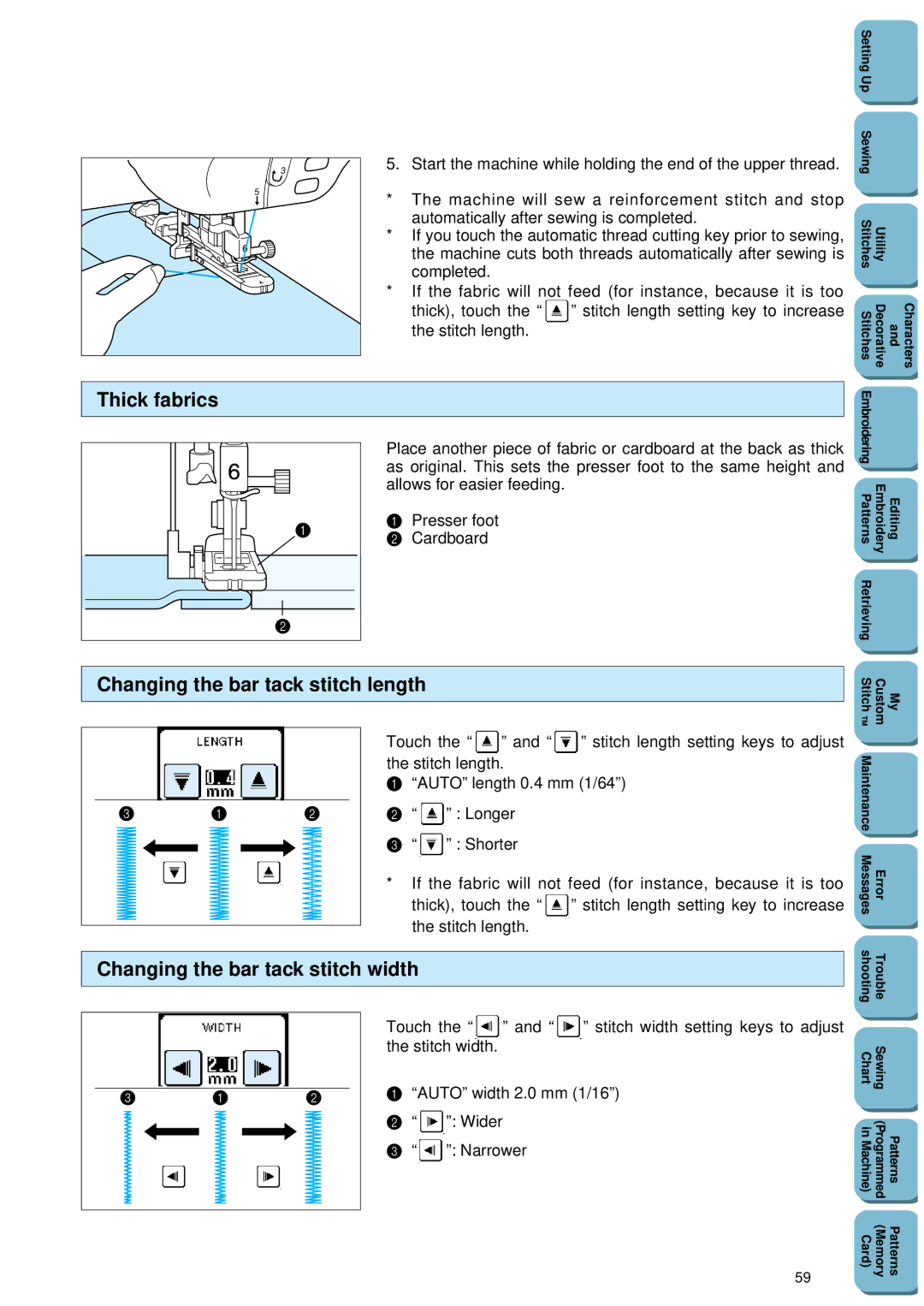 Brother PC 8500 manual Thick fabrics, Changing the bar tack stitch length, Changing the bar tack stitch width 